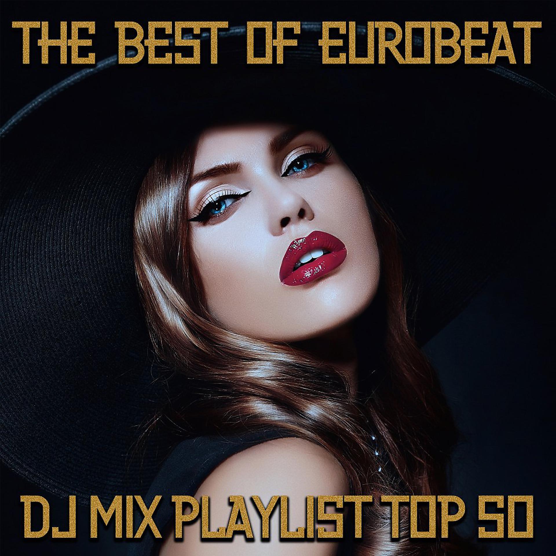 Постер альбома The Best of Eurobeat (DJ Mix Playlist Top 50)