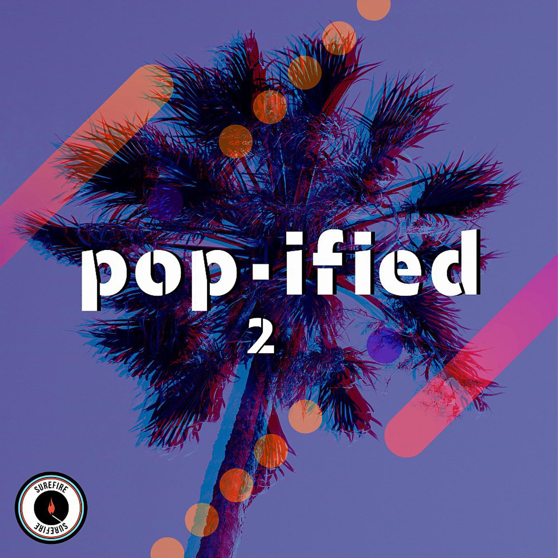 Постер альбома Pop-Ified, Vol. 2
