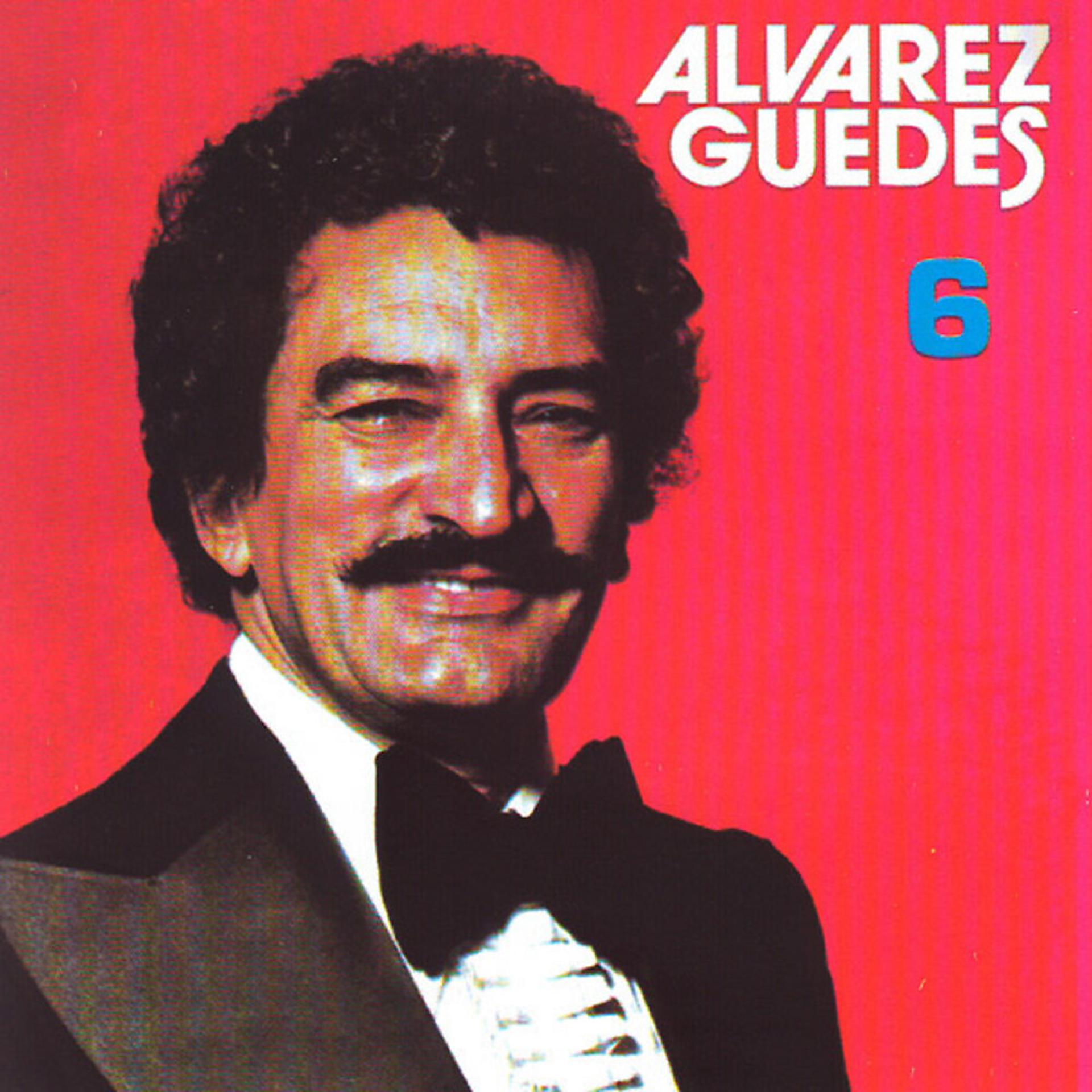 Постер альбома Alvarez Guedes, Vol.6