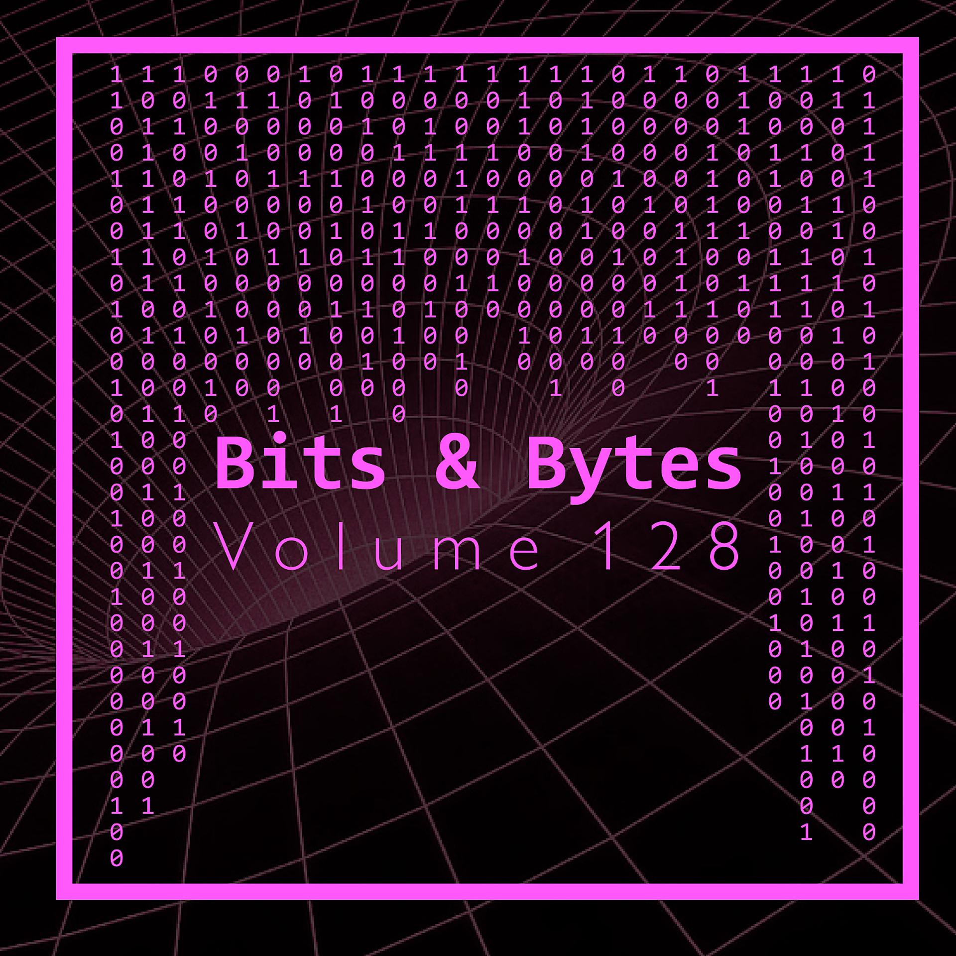 Постер альбома Bits & Bytes, Vol. 128