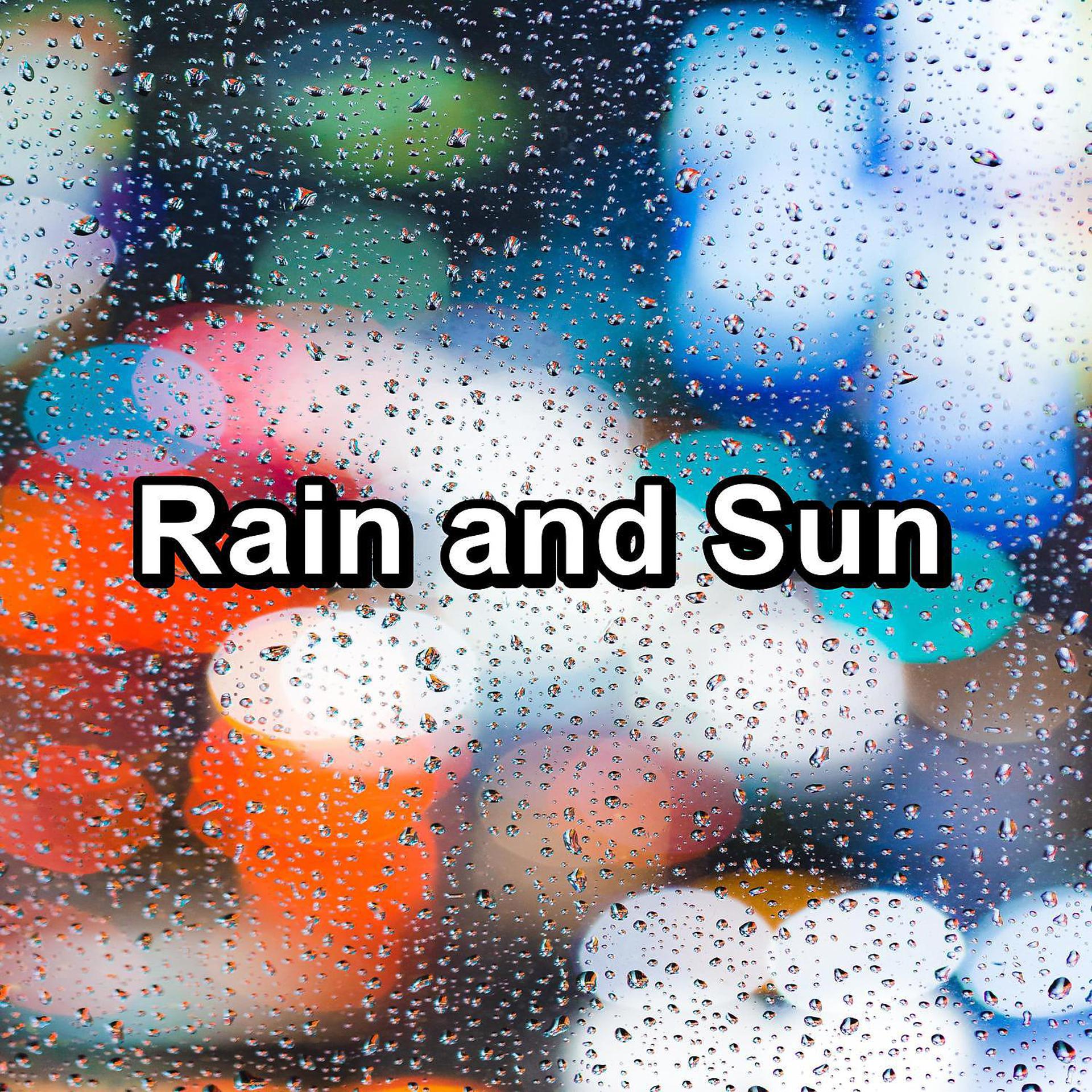 Постер альбома Rain and Sun