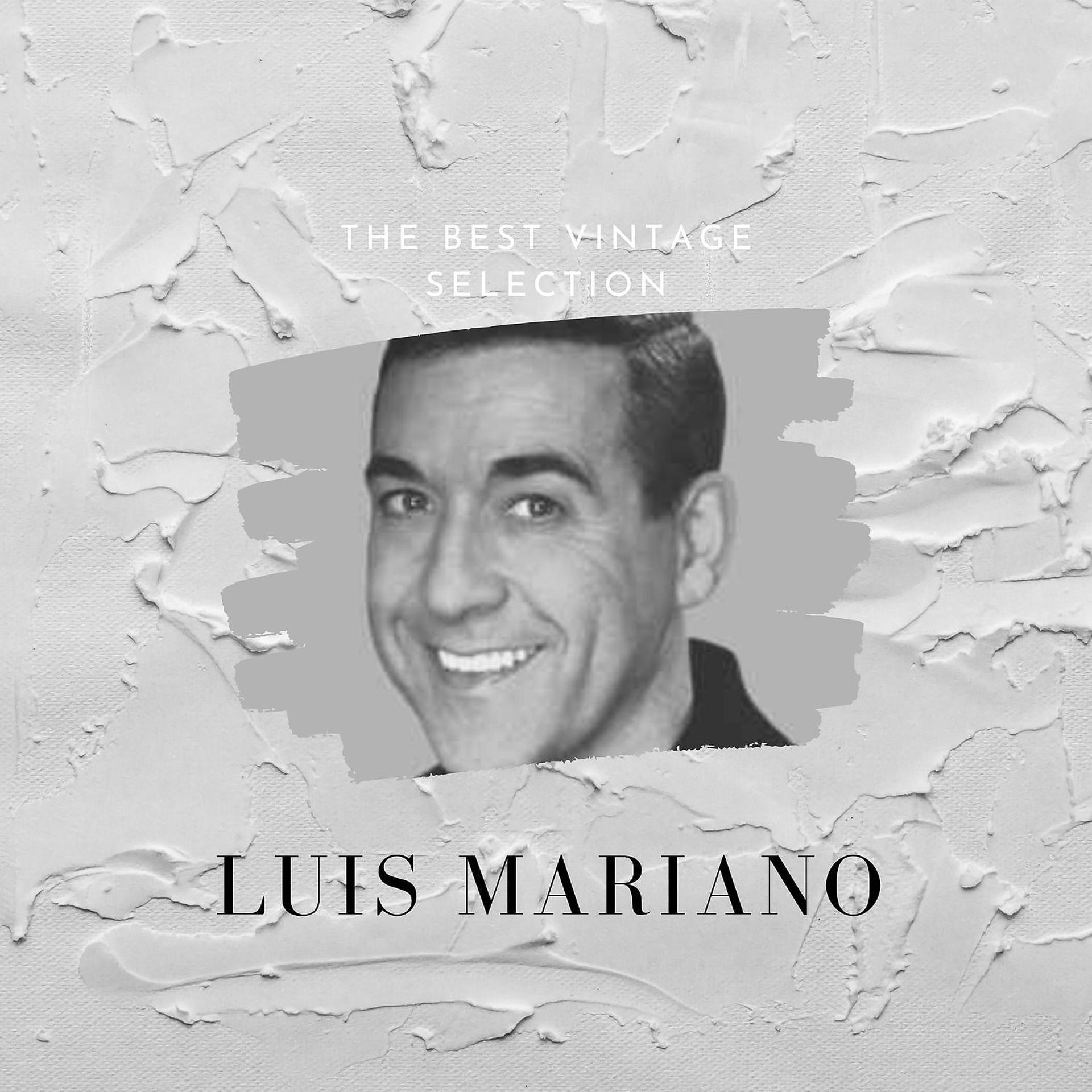 Постер альбома The Best Vintage Selection - Luis Mariano
