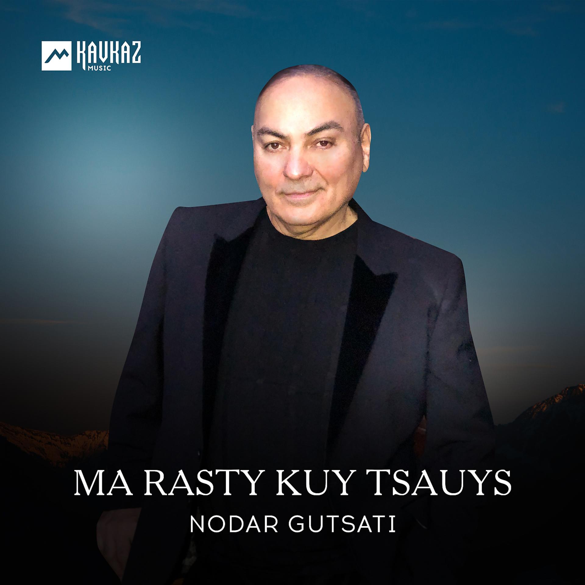 Постер альбома Ma Rasty Kuy Tsauys