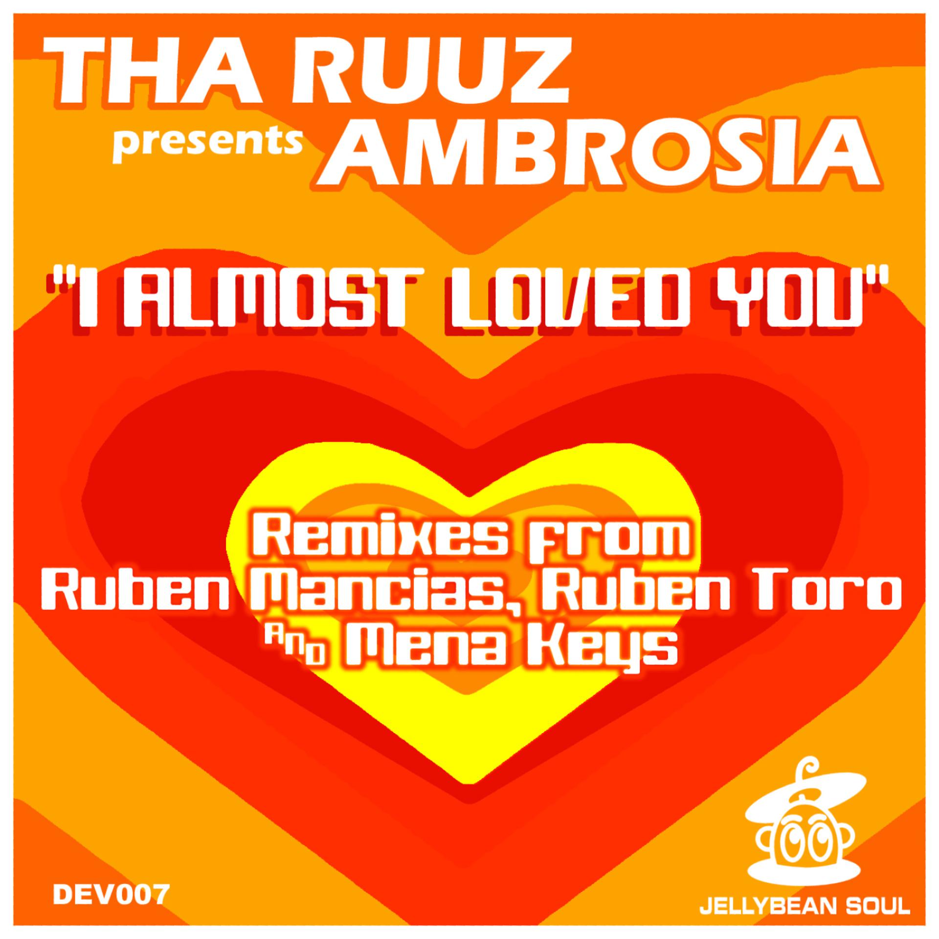 Постер к треку Ambrosia, Tha Ruuz - I Almost Loved You (Ruben Mancias Devotion Mix)