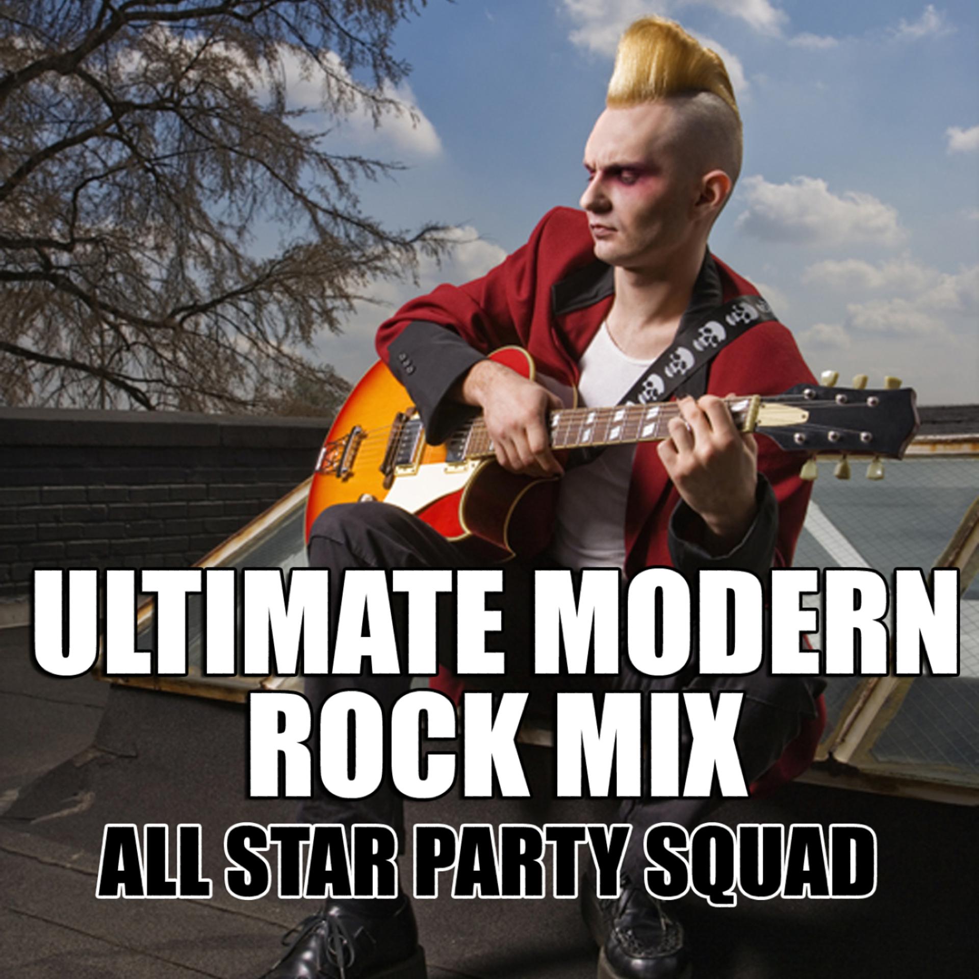 Постер альбома Ultimate Modern Rock Mix