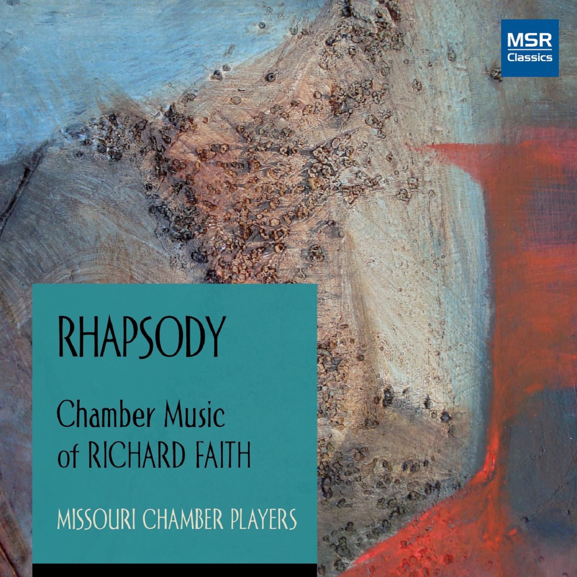 Постер альбома Rhapsody: Chamber Music of Richard Faith