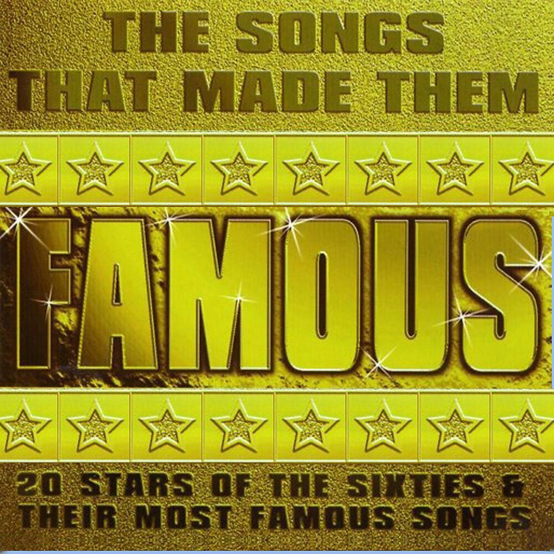 Постер альбома The Songs That Made Them Famous