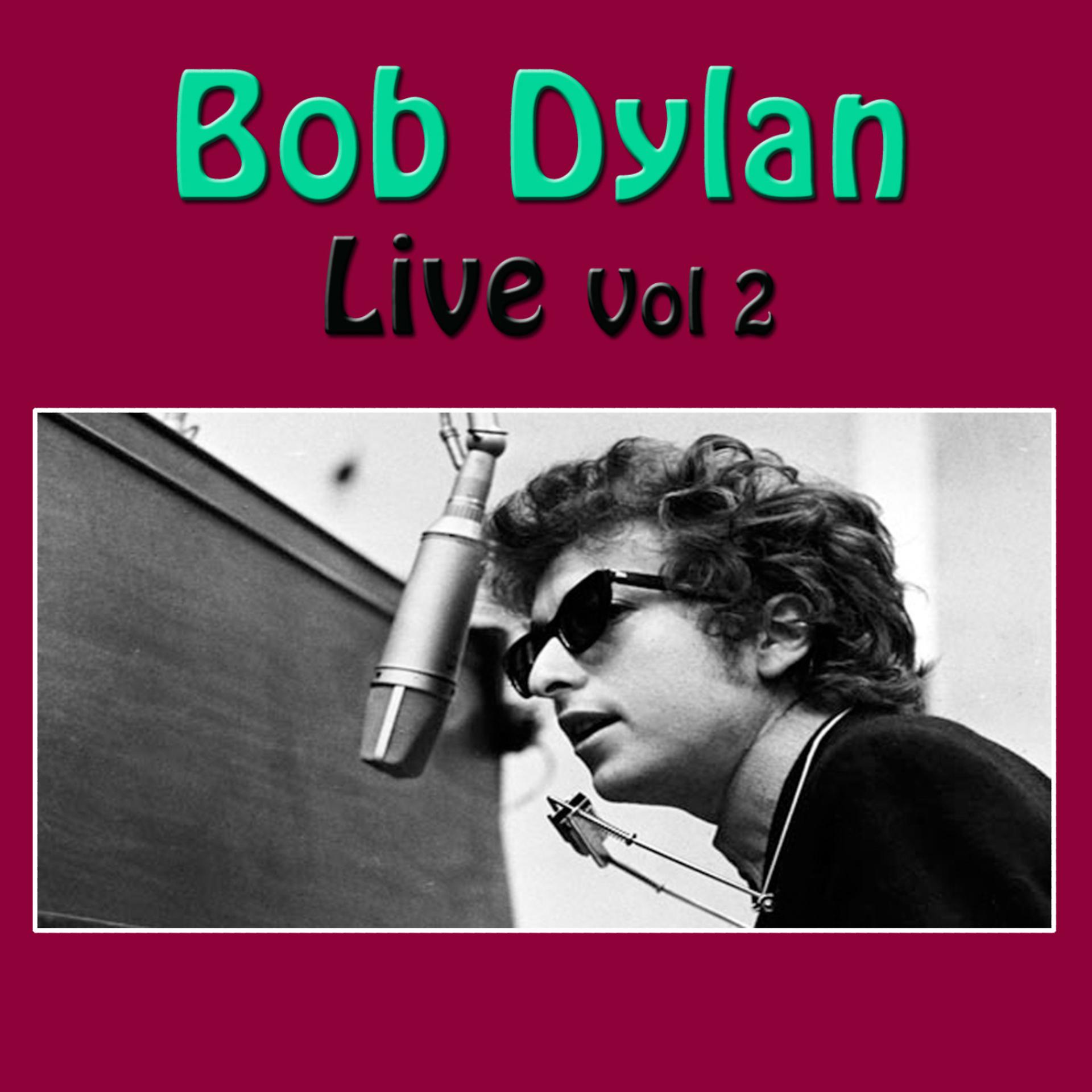 Постер альбома Bob Dylan Live, Vol 2