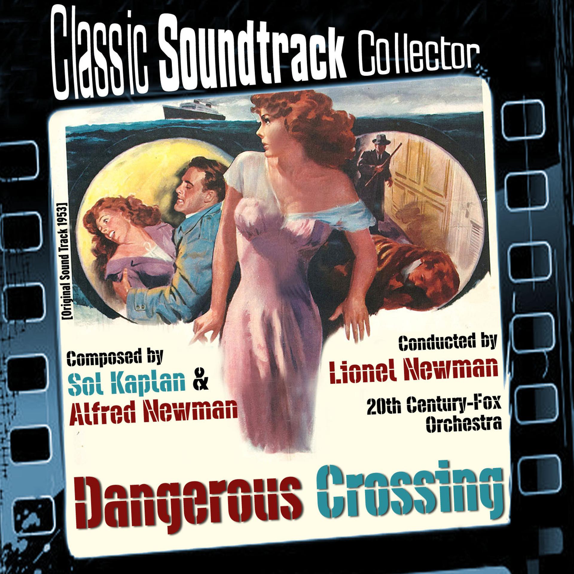 Постер альбома Dangerous Crossing (Original Soundtrack) [1953]