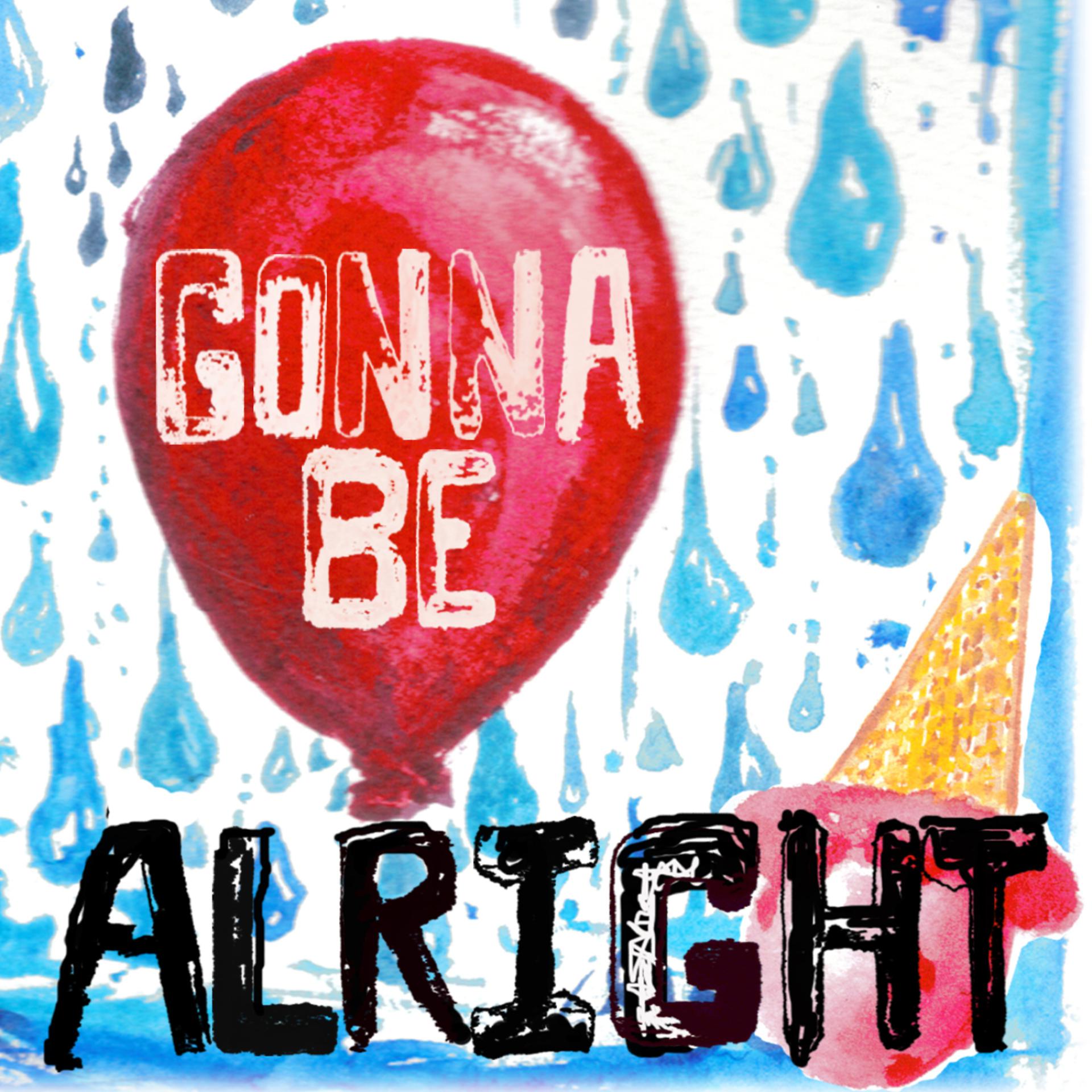 Постер альбома Gonna Be Alright