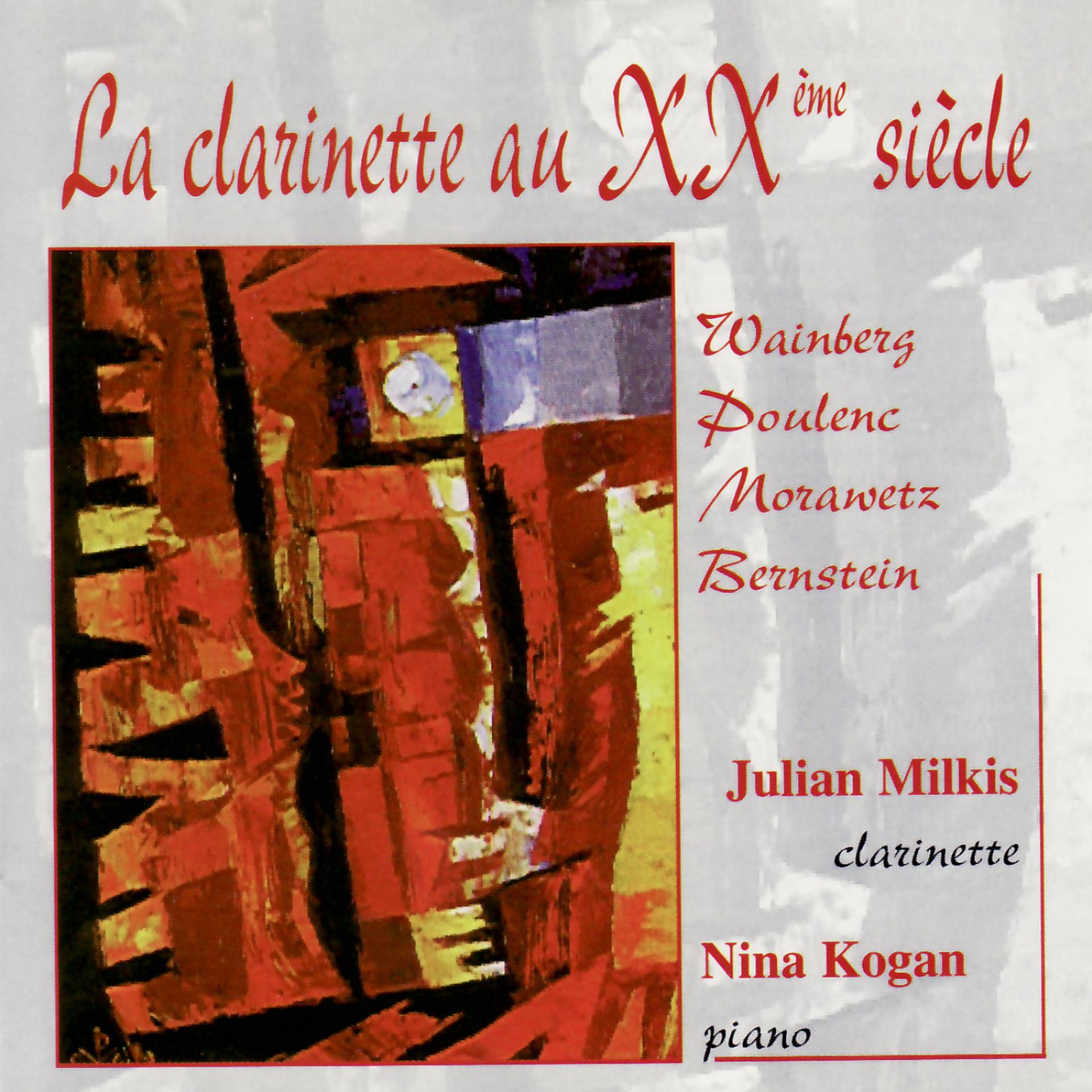 Постер альбома Weinberg, Poulenc, Morawtez, Bernstein: La Clarinette au Vingtième Siècle