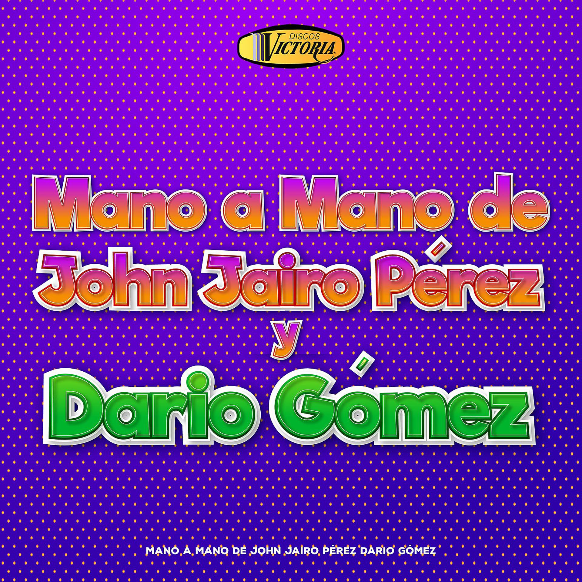 Постер альбома John Jairo Pérez Y Darío Gómez