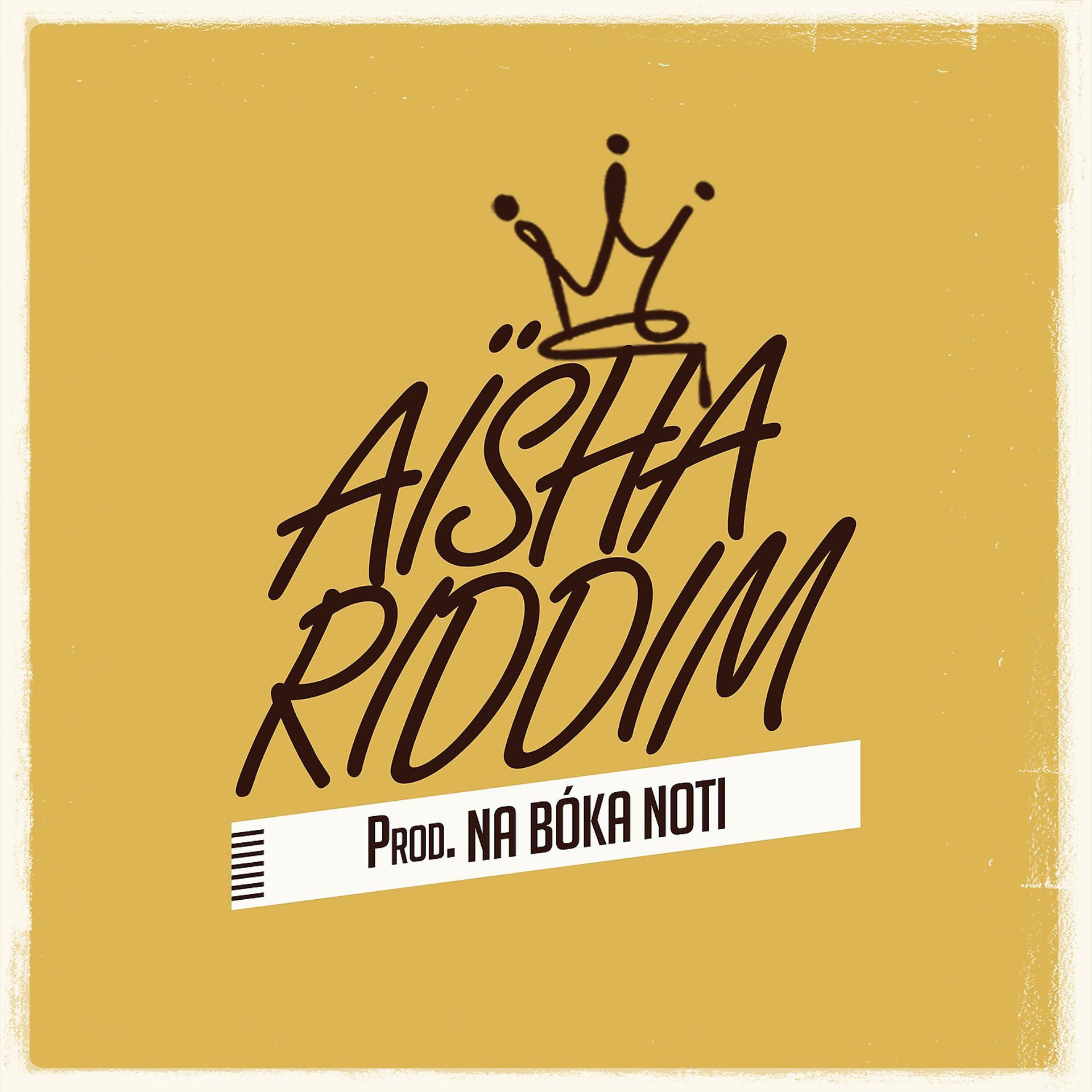 Постер альбома Aïsha Riddim