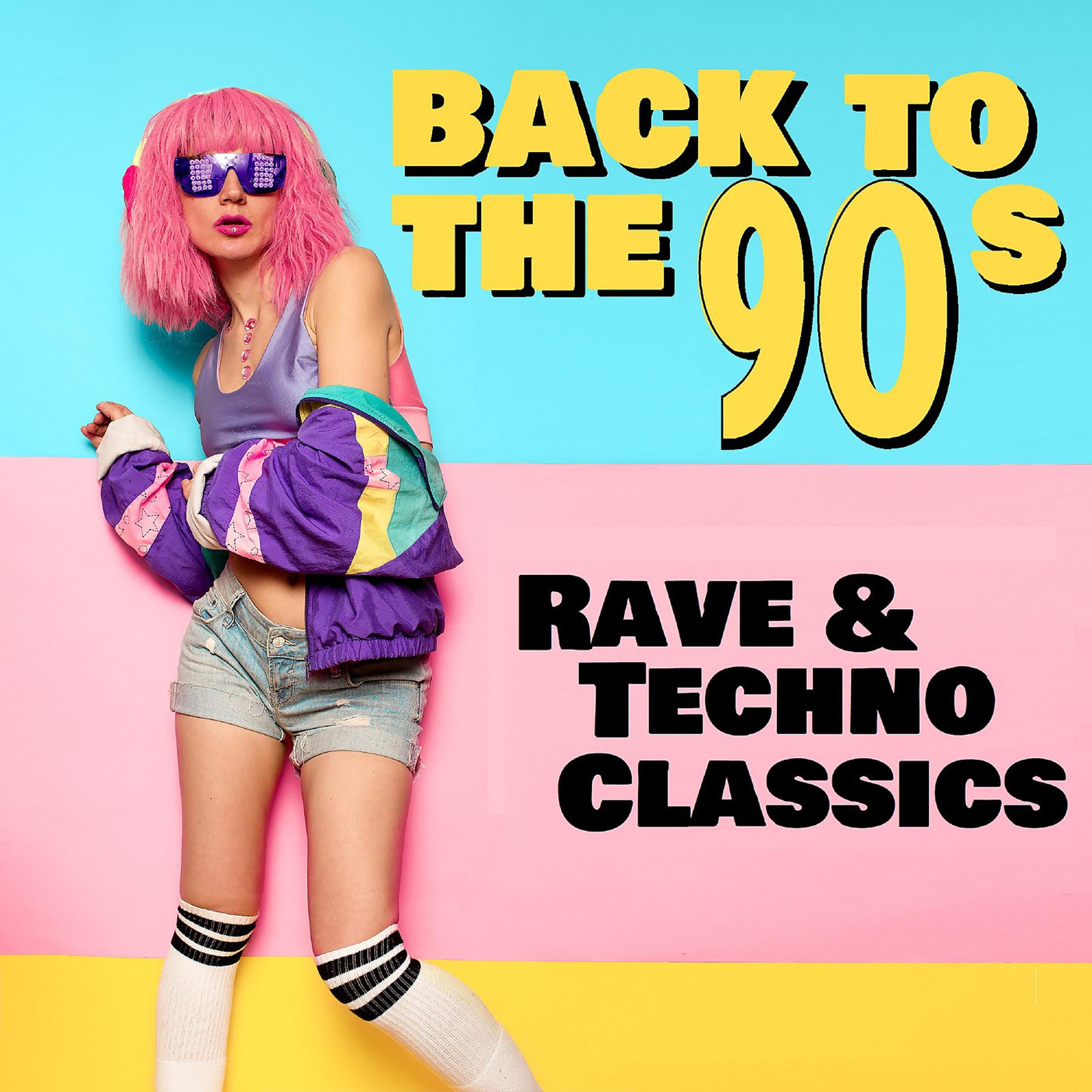 Постер альбома Back to the 90s (Rave & Techno Classics)