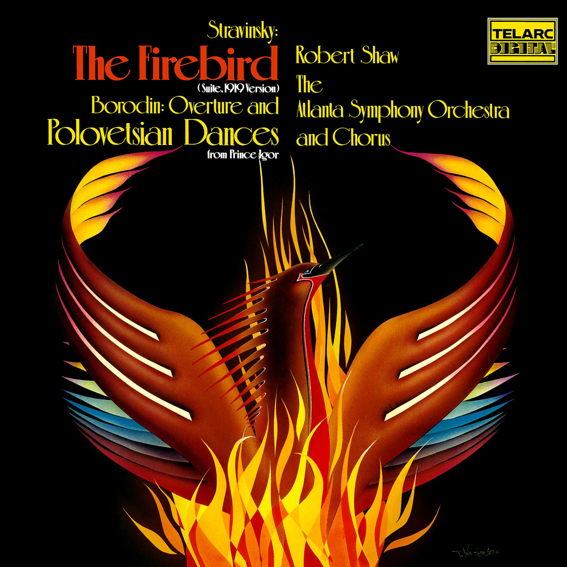 Постер альбома Stravinsky: The Firebird Suite (1919 Version) - Borodin: Overture & Polovetsian Dances from Prince Igor