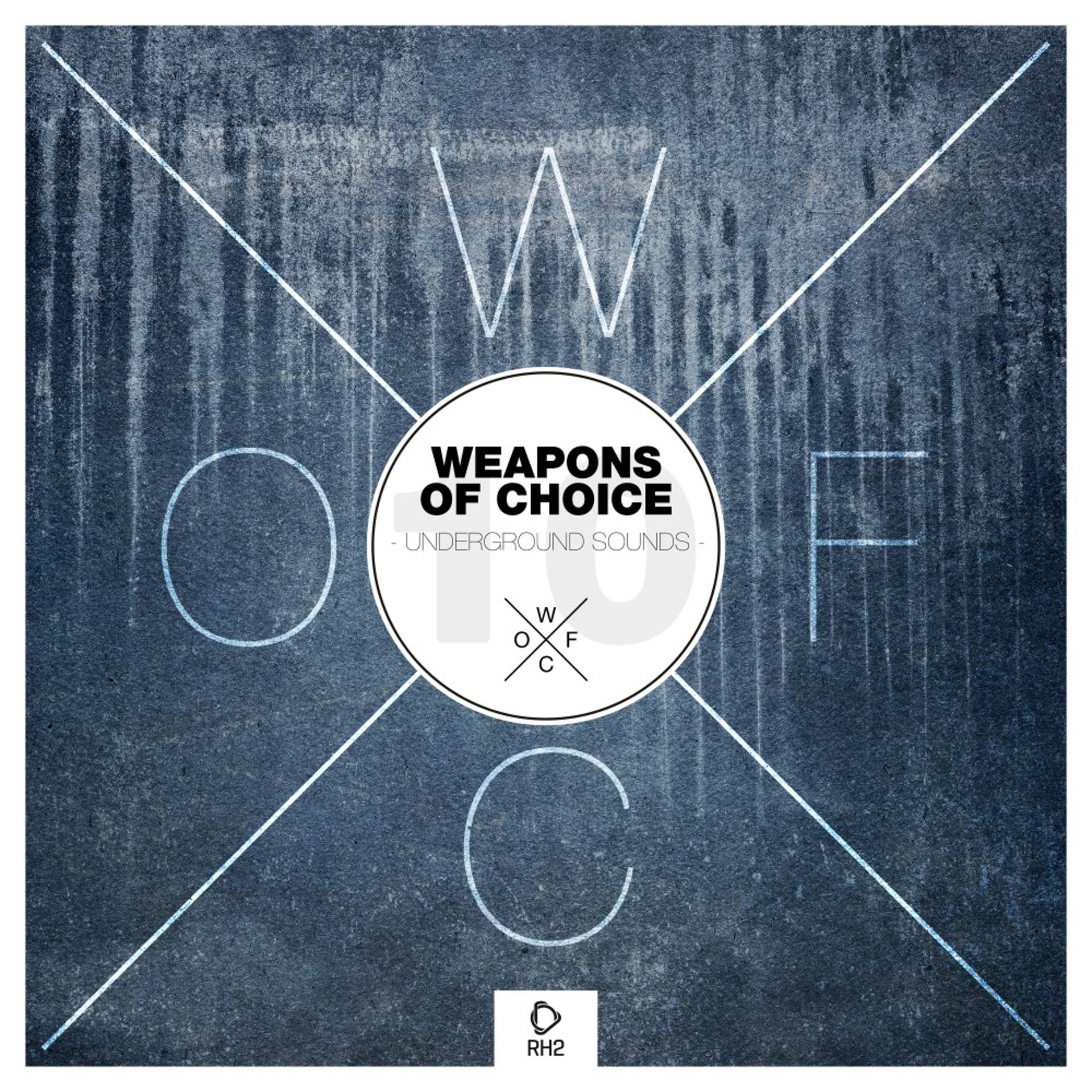 Постер альбома Weapons of Choice: Underground Sounds, Vol. 10