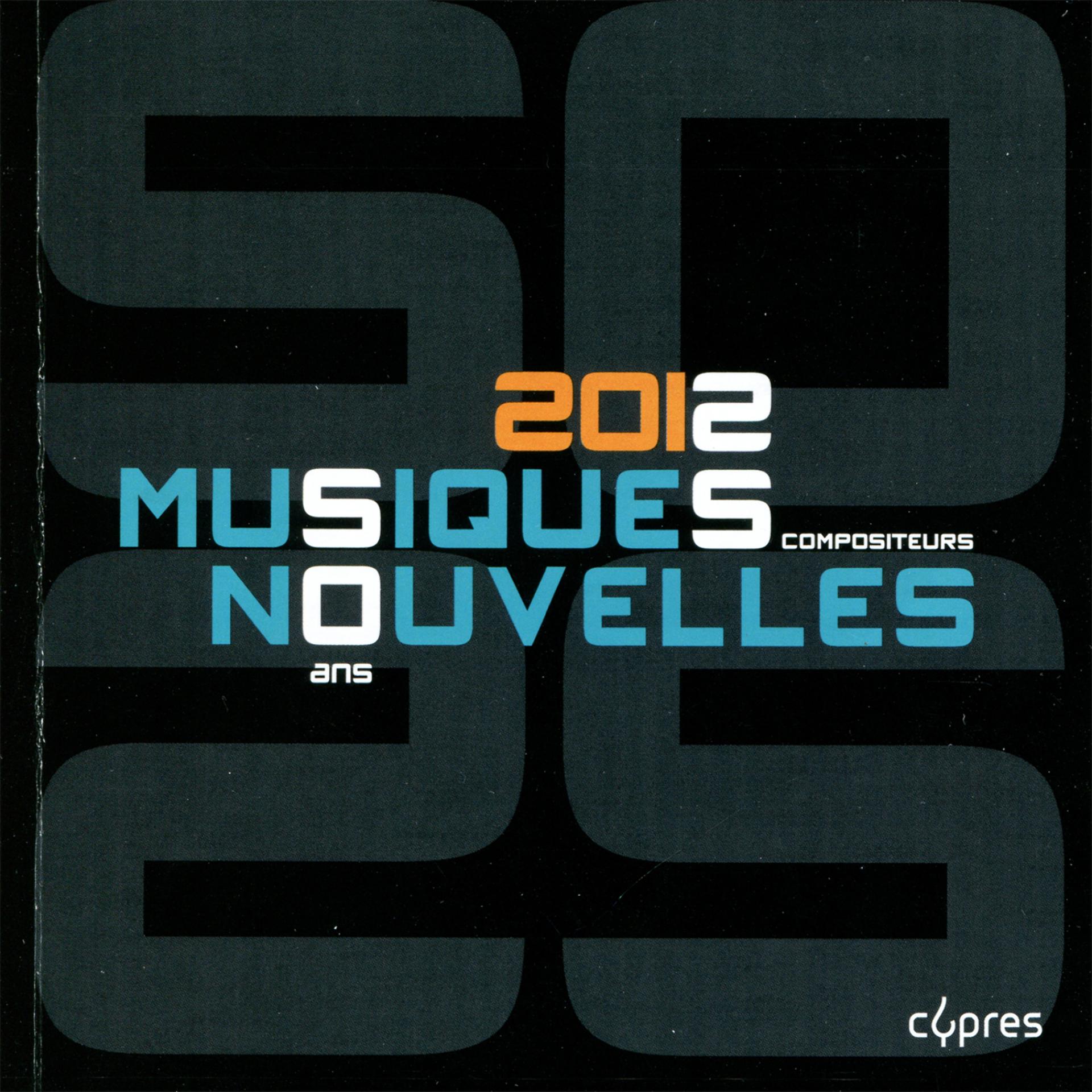 Постер альбома Musiques Nouvelles 2012