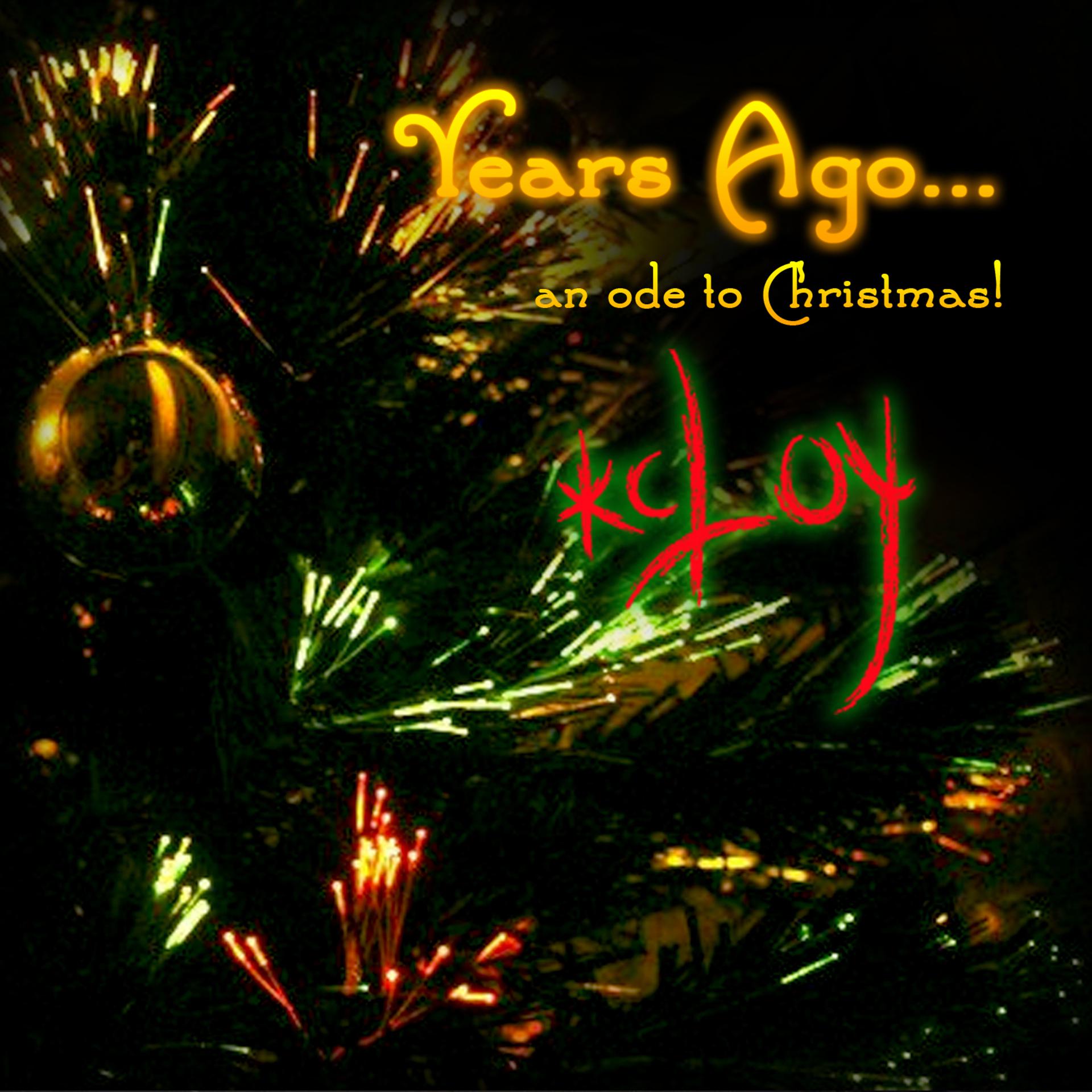 Постер альбома Years Ago - An Ode to Christmas - Single