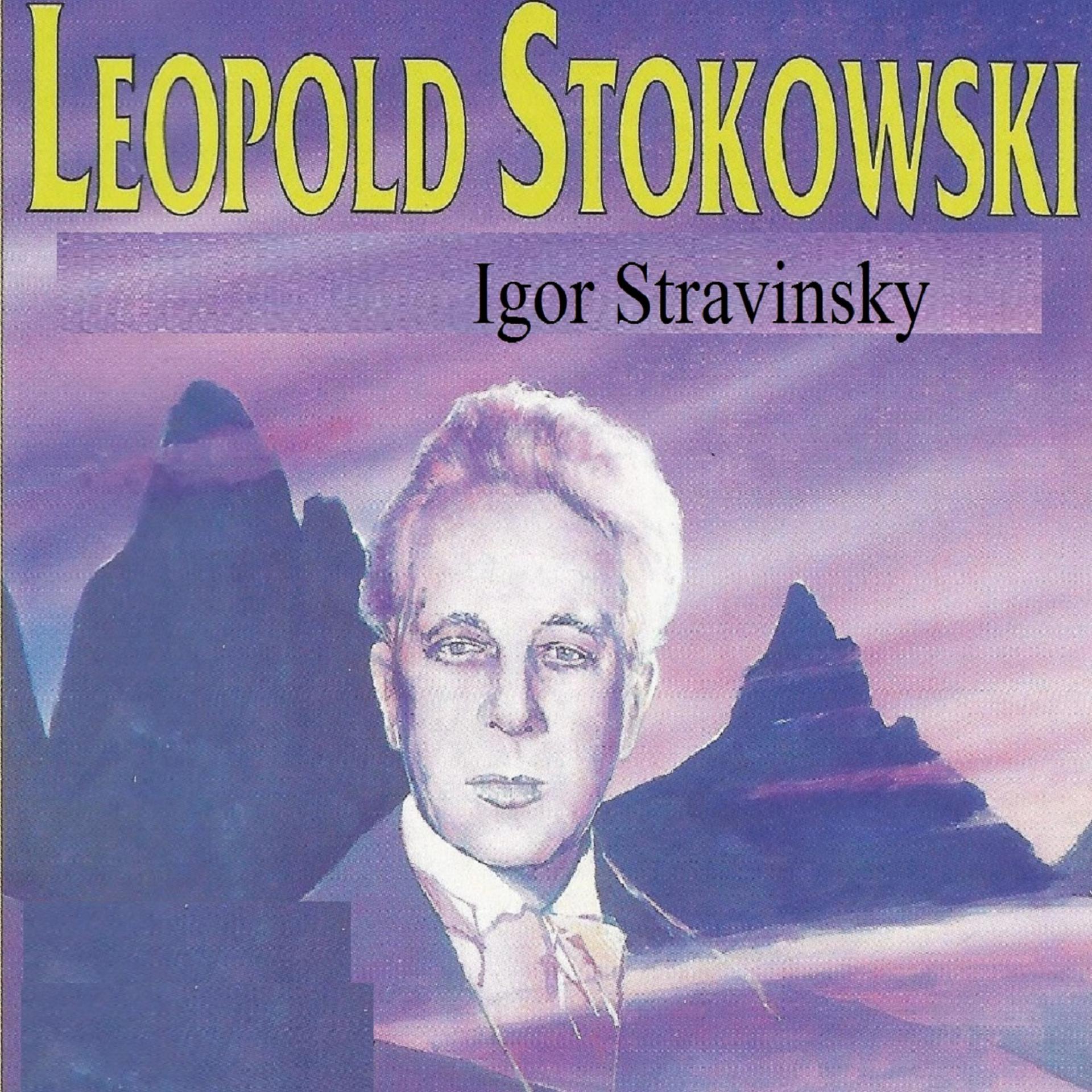 Постер альбома Leopold Stokowski - Igor Stravinsky