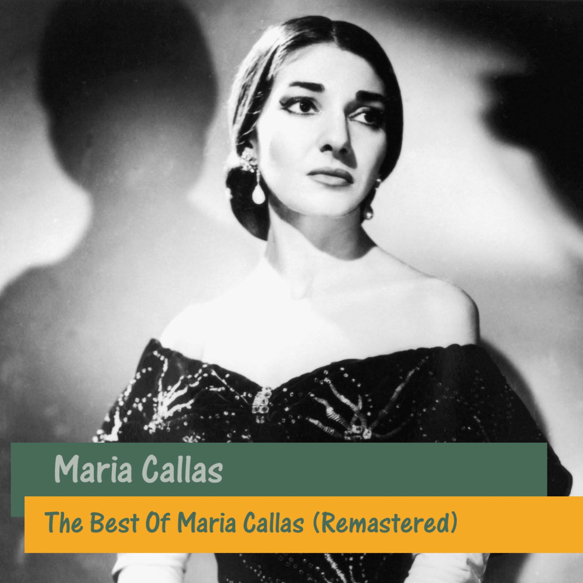 Постер альбома The Best Of Maria Callas (Remastered)