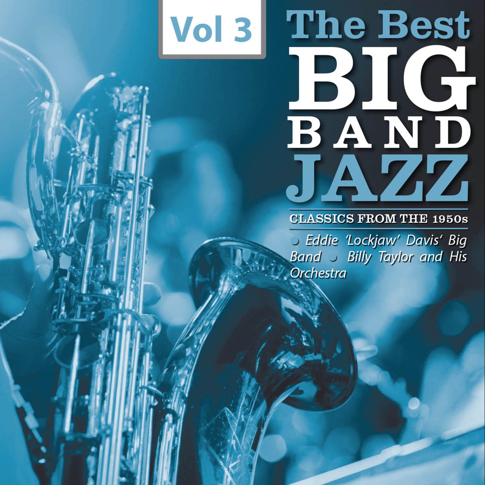Постер альбома The Best Big Bands - Jazz Classics from the 1950s, Vol.3