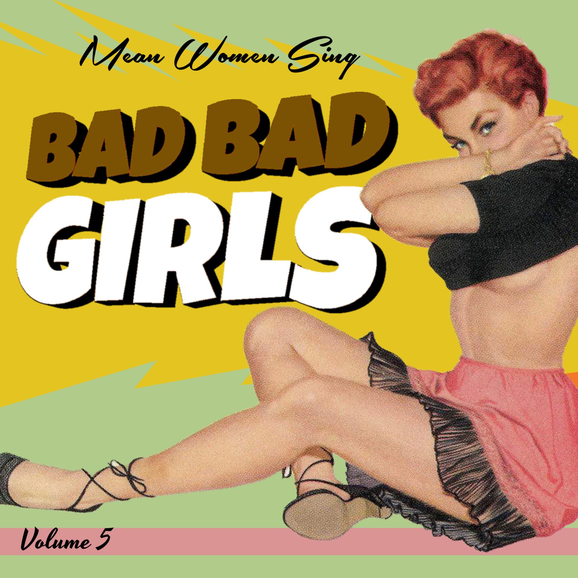 Постер альбома Bad Girls Vol.5, Mean Women Sing