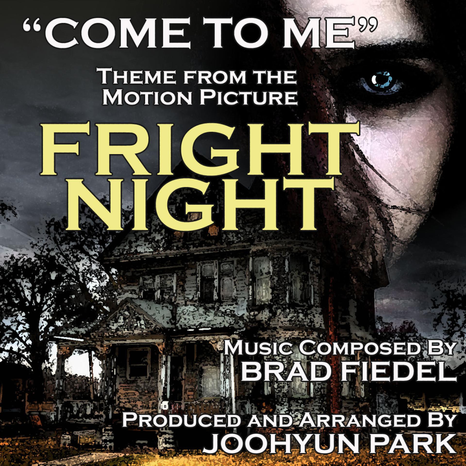 Постер альбома "Come To Me" From "Fright Night" (Brad Fiedel)