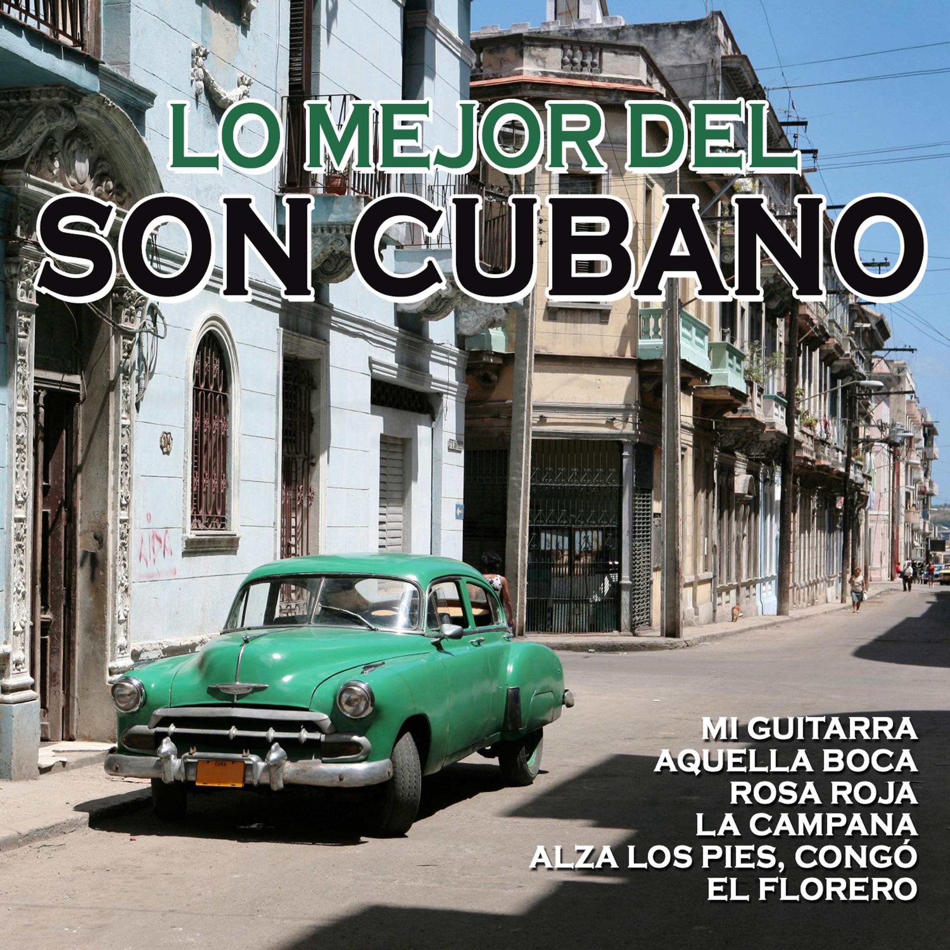 Постер альбома Lo Mejor del Son Cubano