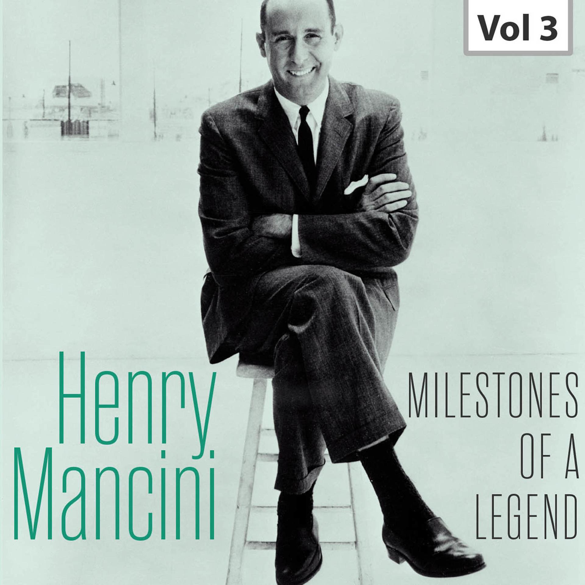 Постер альбома Milestones of a Legend - Henry Mancini, Vol. 3