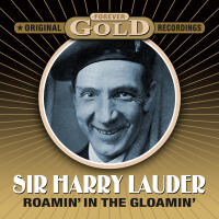 Sir Harry Lauder - Overture - The Harry Lauder Medley