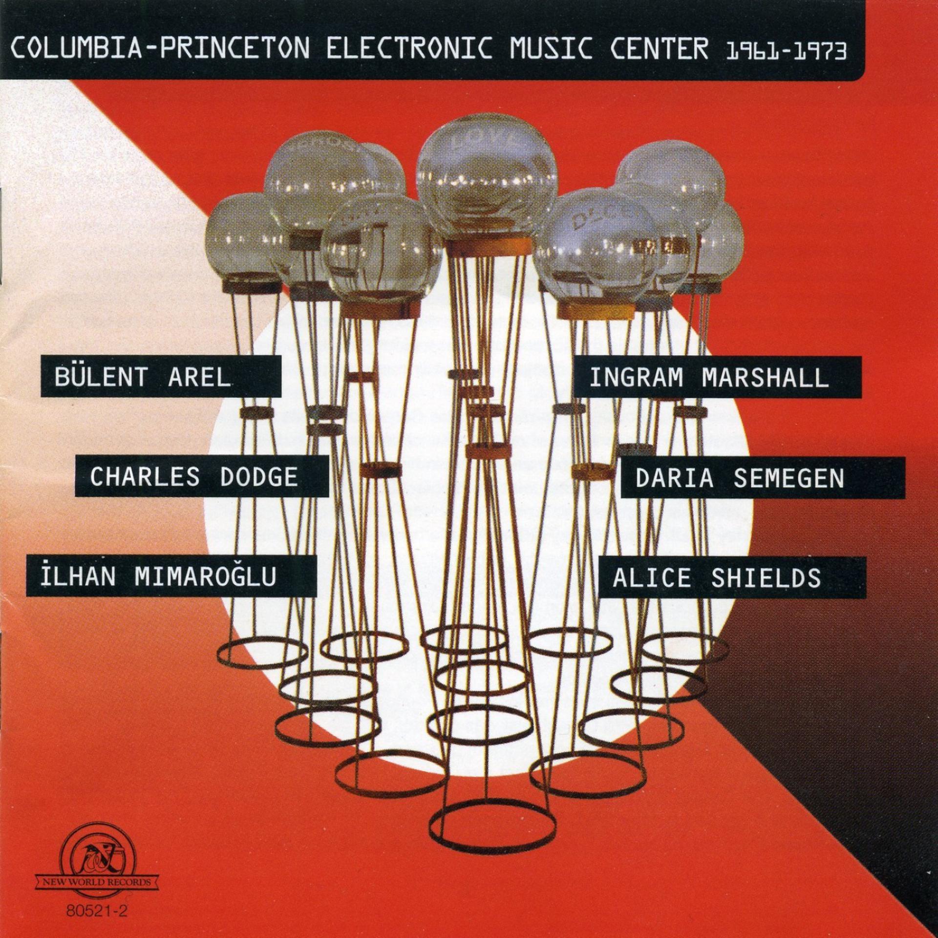 Постер альбома Columbia-Princeton Electronic Music Center 1961-1973