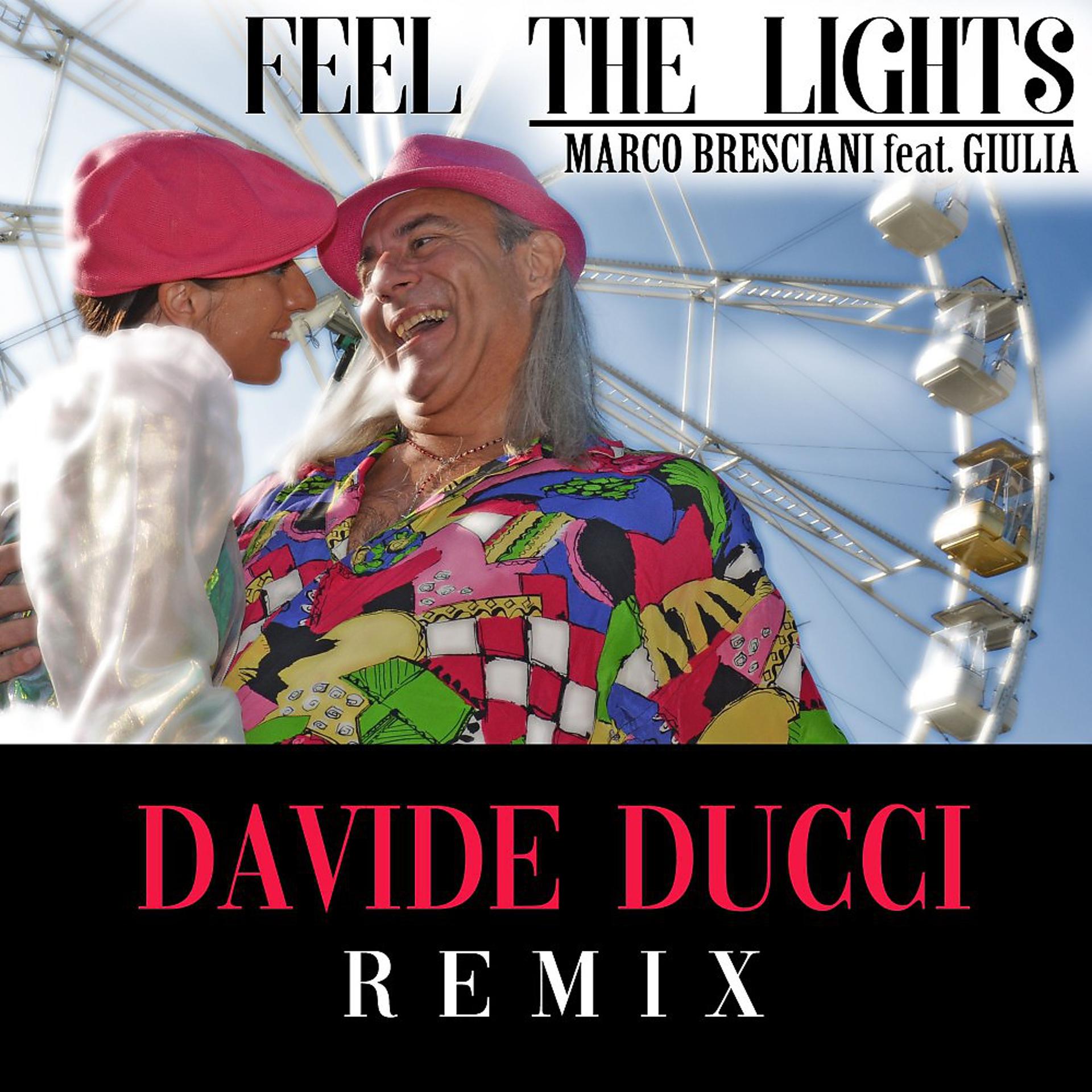 Постер альбома Feel the Lights (Davide Ducci Remix)