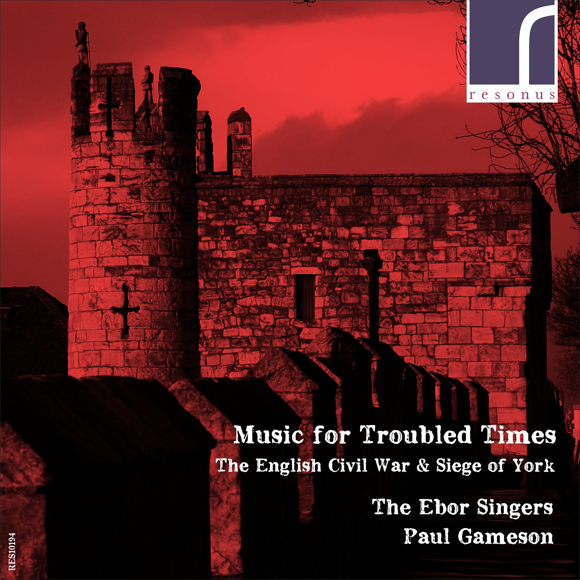 Постер альбома Music for Troubled Times: The English Civil War & Siege of York