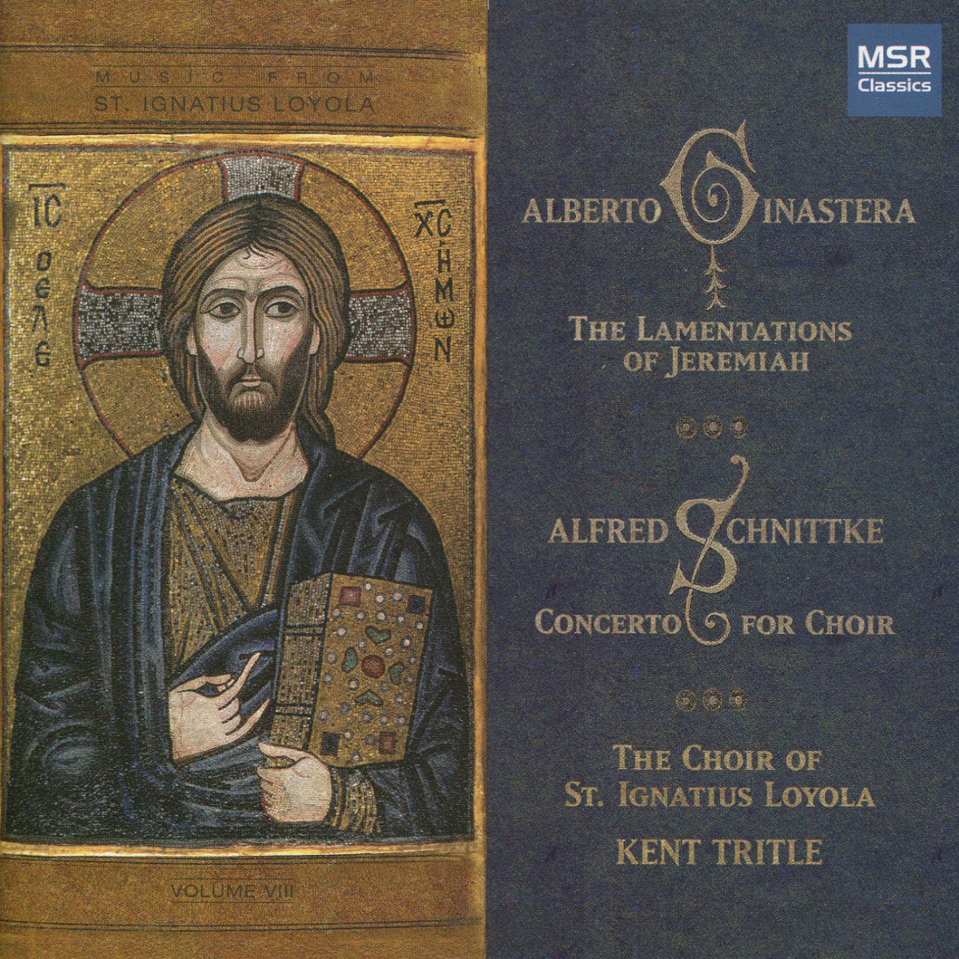 Постер альбома Ginastera: Lamentations of Jeremiah; Schnittke: Concerto for Choir
