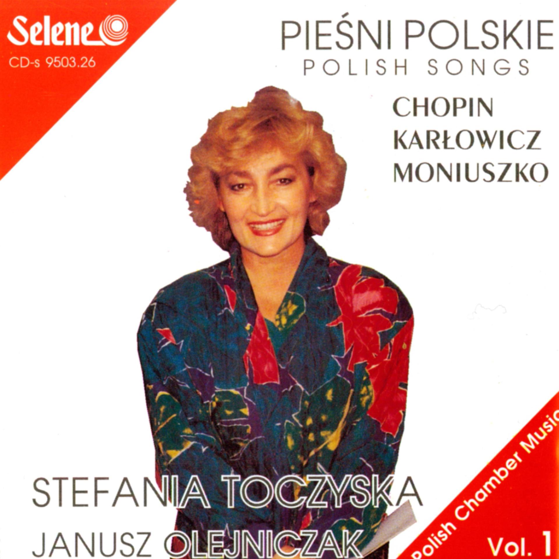 Постер альбома Polish Songs – Piesni Polskie: Chopin, Karlowicz, Moniuszko