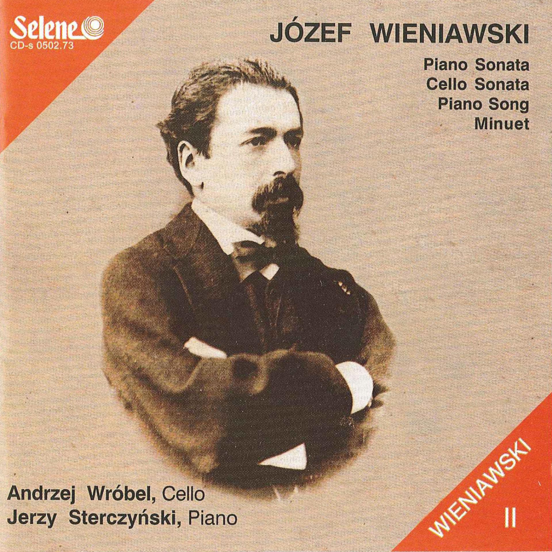 Постер альбома Jozef Wieniawski: Piano Sonata, Cello Sonata, Piano Song, Minuet