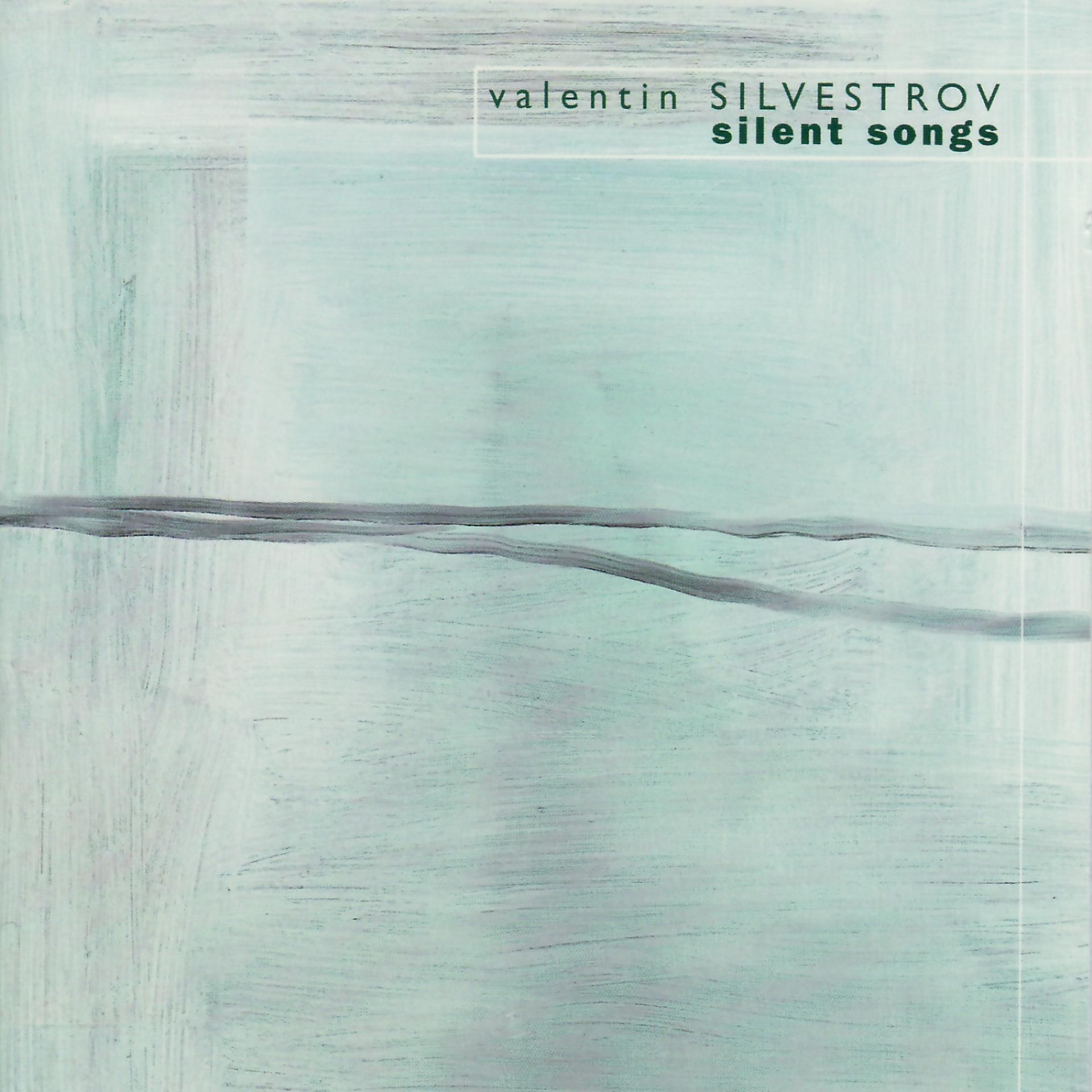 Постер альбома Valentin Silvestrov: Silent Song