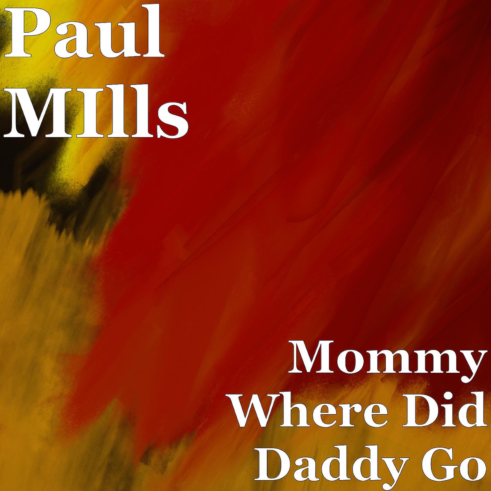 Постер альбома Mommy Where Did Daddy Go