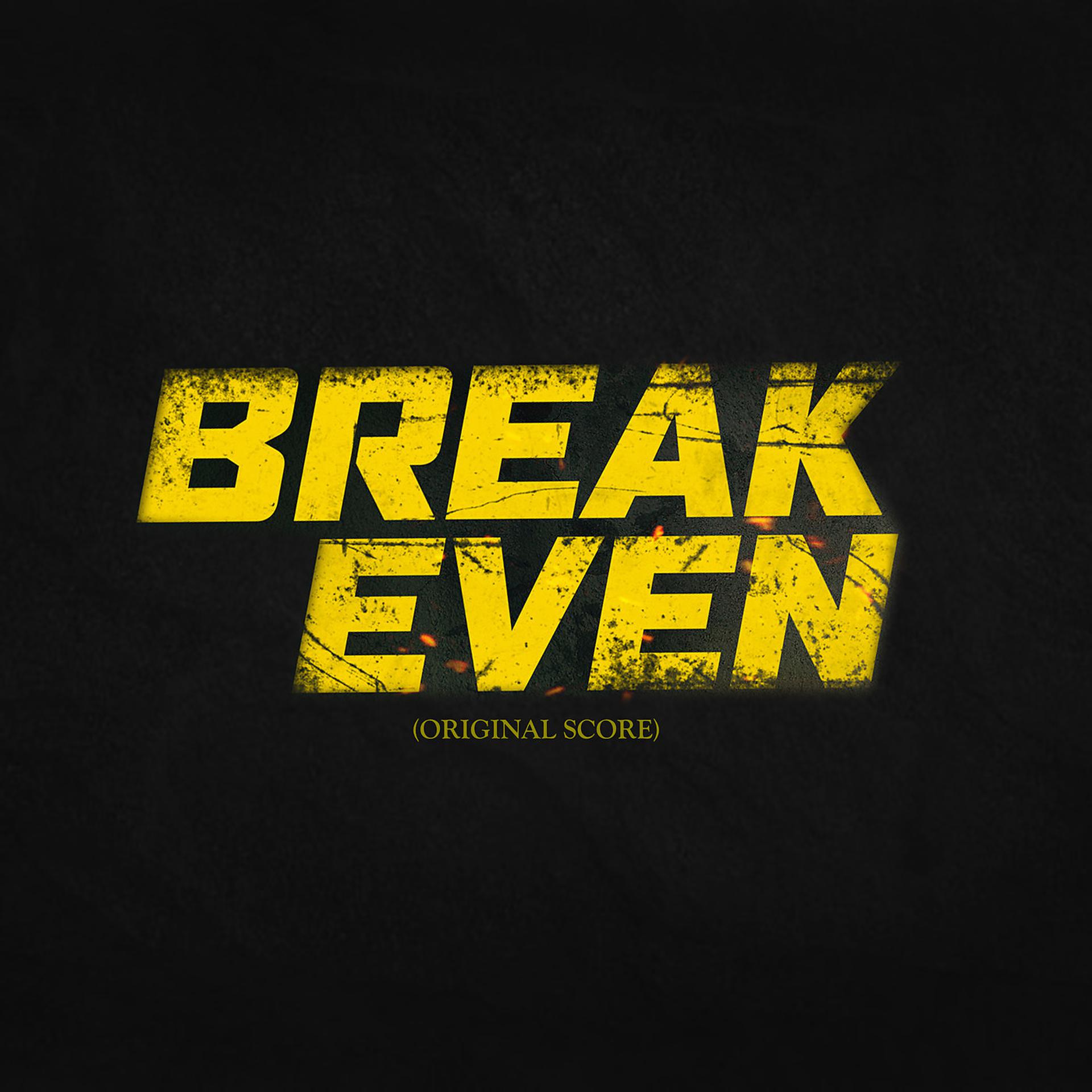 Постер альбома Break Even (Original Score)