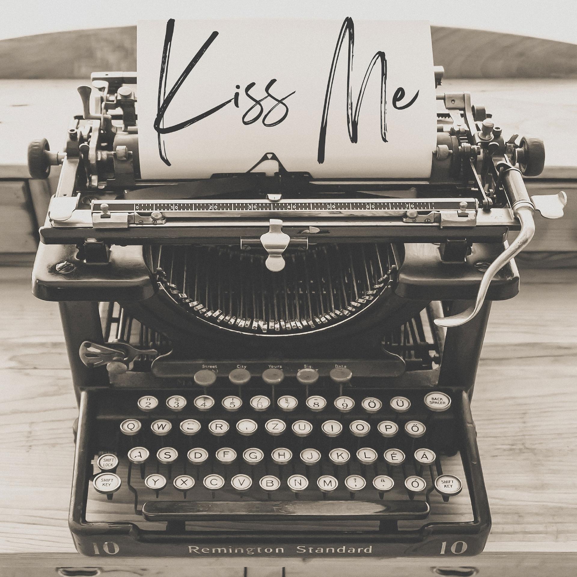 Постер альбома Kiss Me (Original Mix)