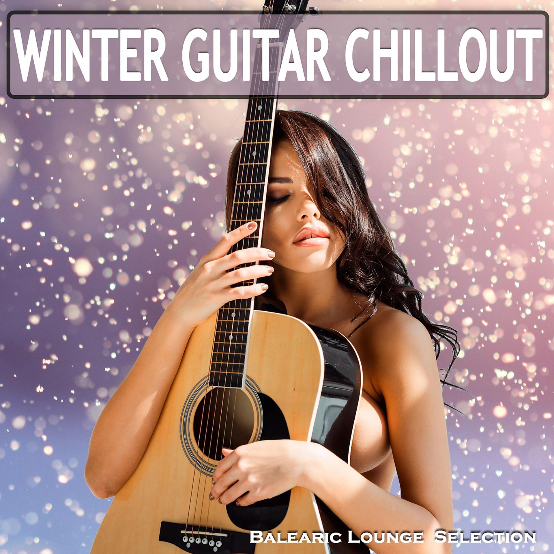 Постер альбома Winter Guitar Chillout