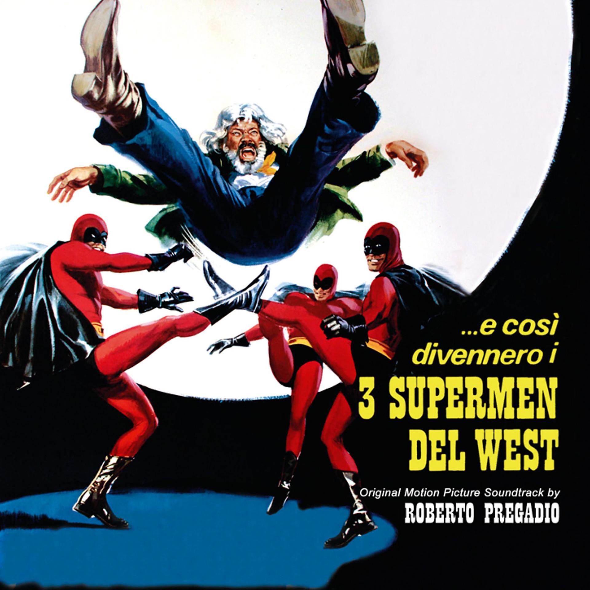 Постер альбома …E cosi' divennero i 3 supermen del west