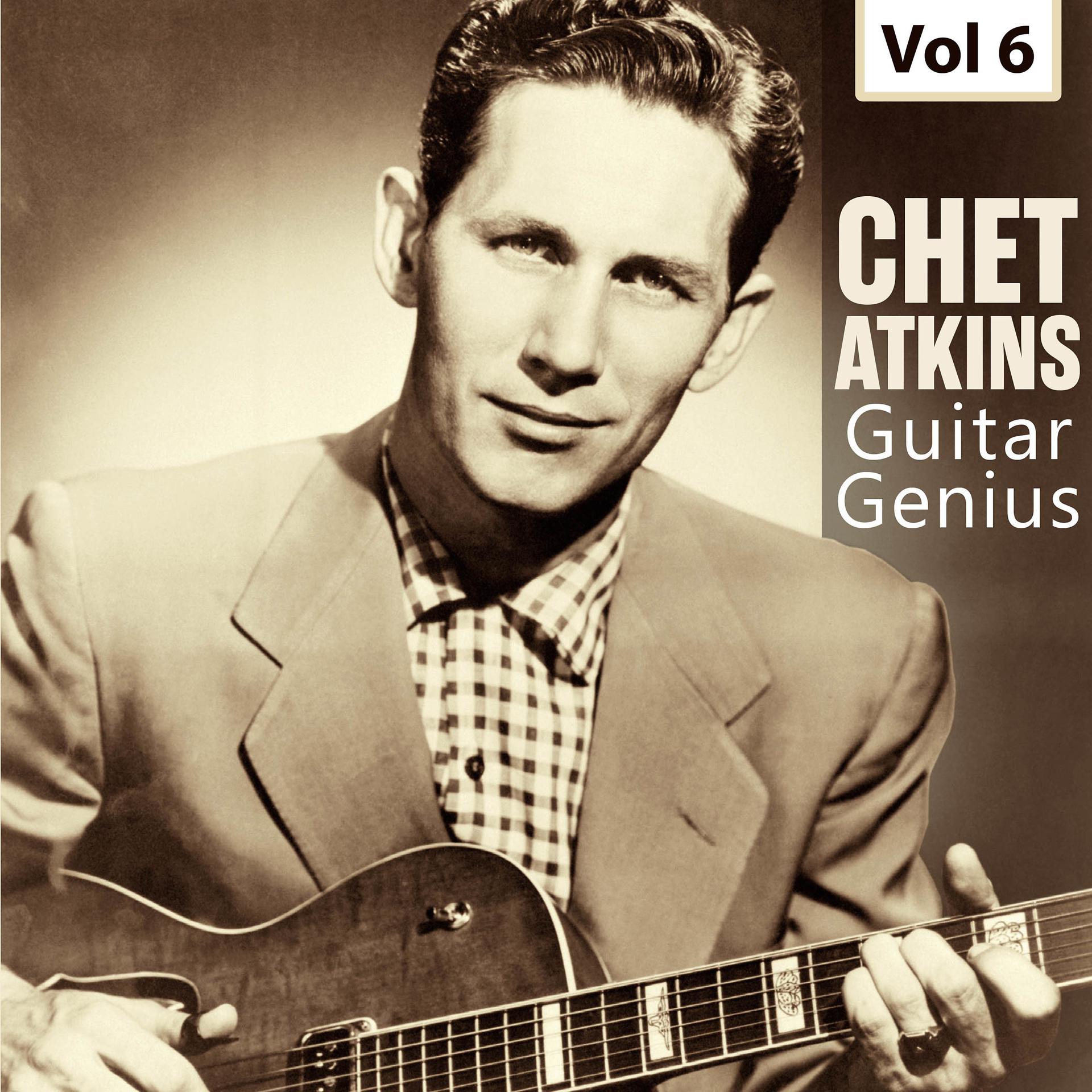 Постер альбома Guitar Genius - Chet Atkins, Vol. 6