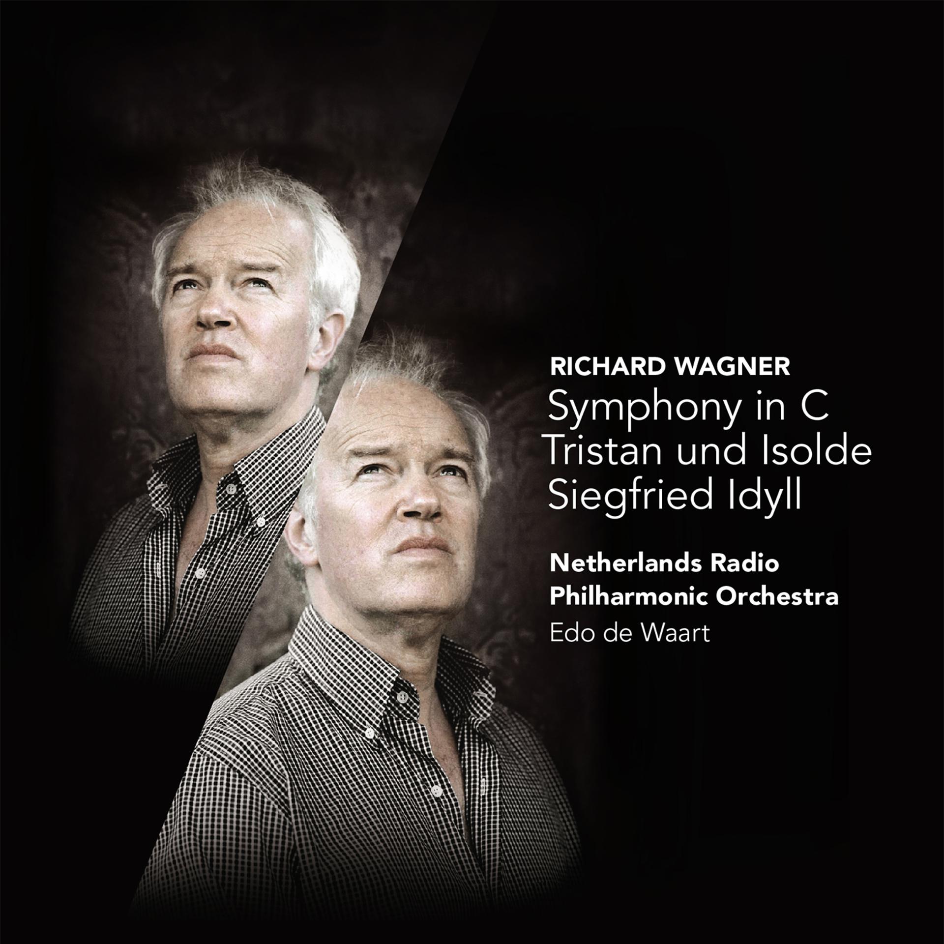 Постер альбома Wagner: Symphony in C Major, Tristan und Isolde, Siegfried Idyll