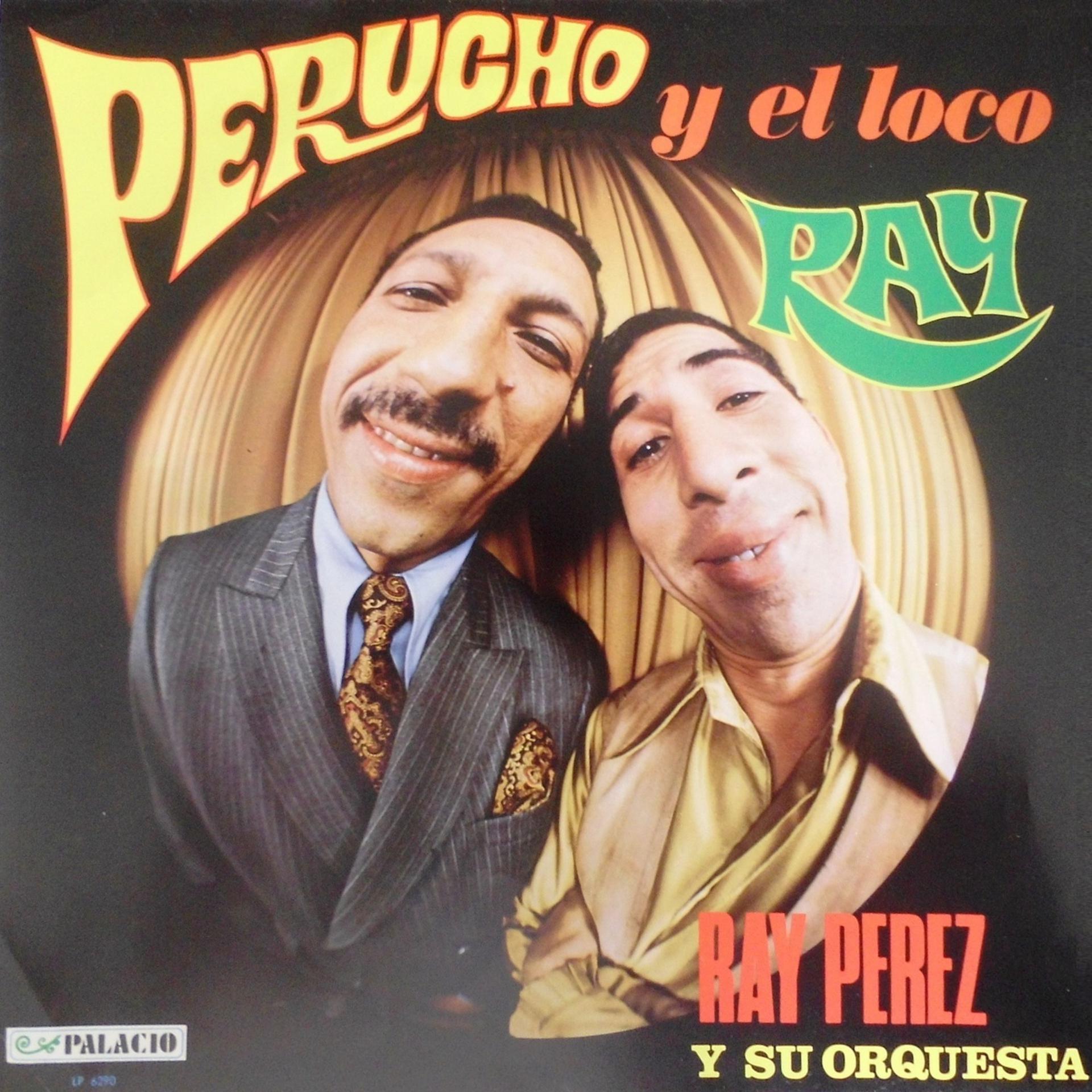 Постер альбома Perucho y el Loco Ray