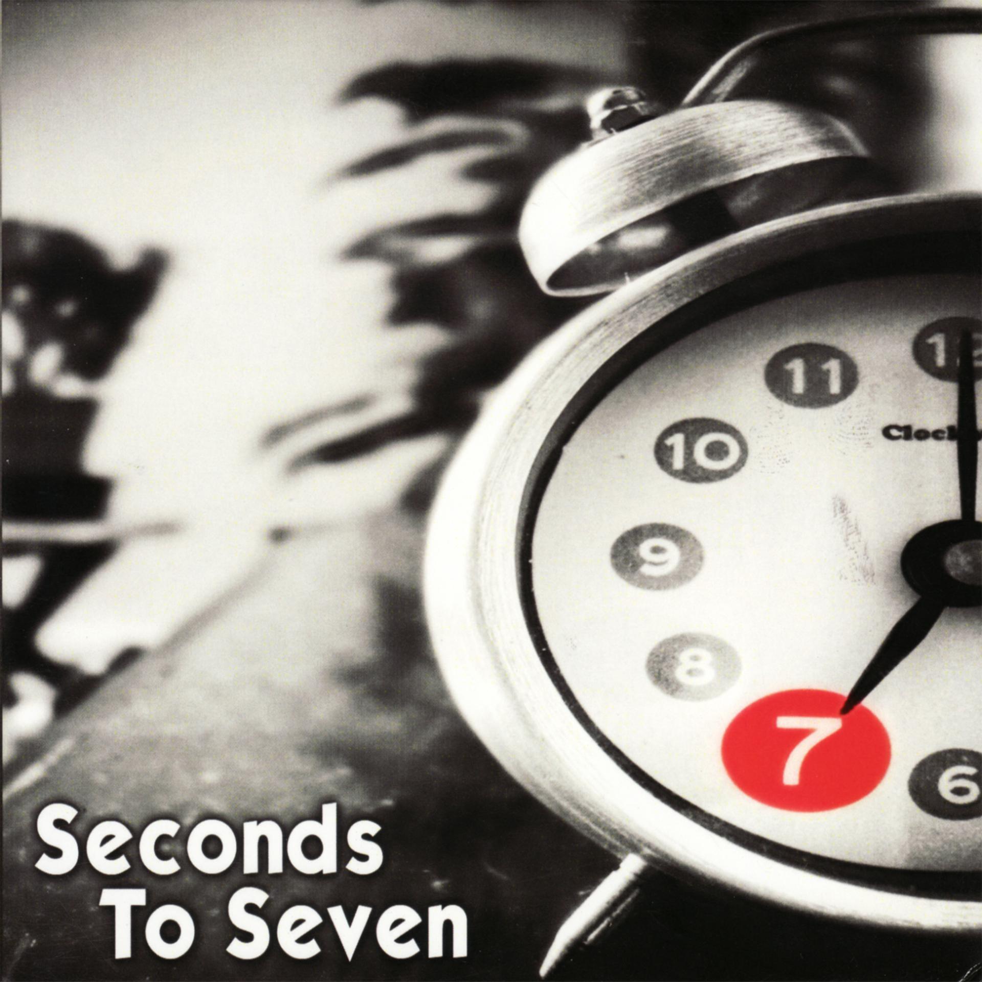 Постер альбома Seconds To Seven