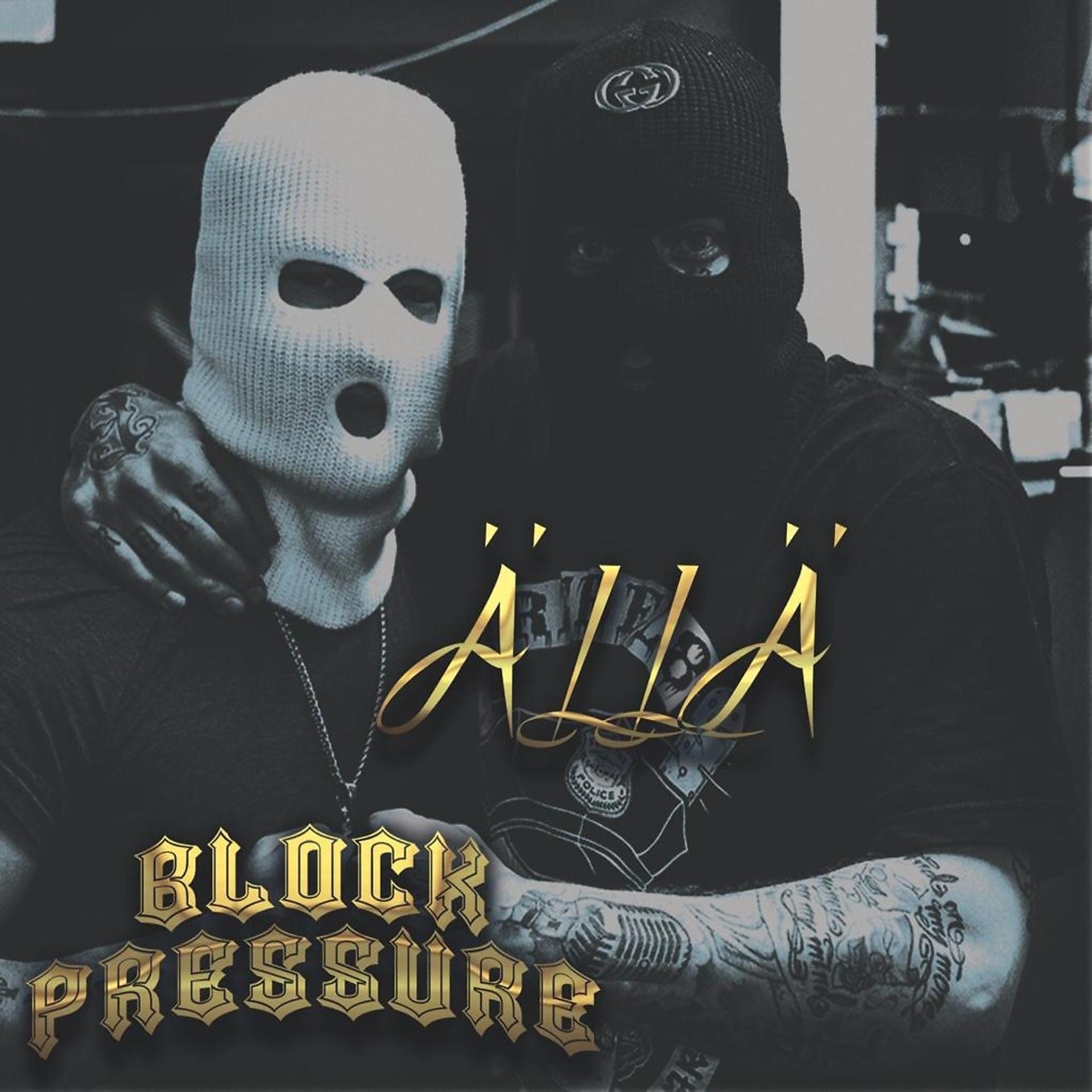 Постер альбома Block Pressure