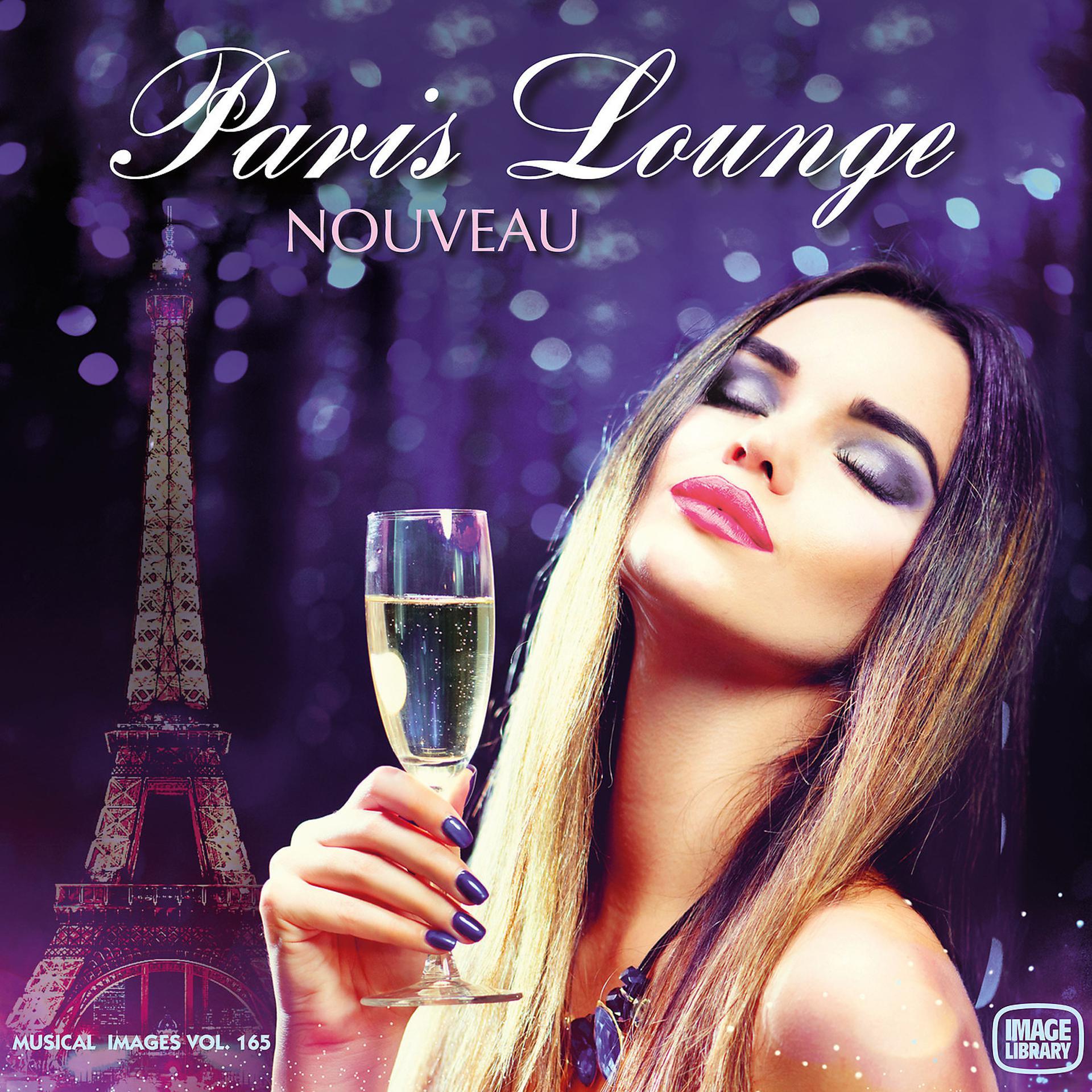 Постер альбома Paris Lounge Nouveau: Musical Images, Vol 165
