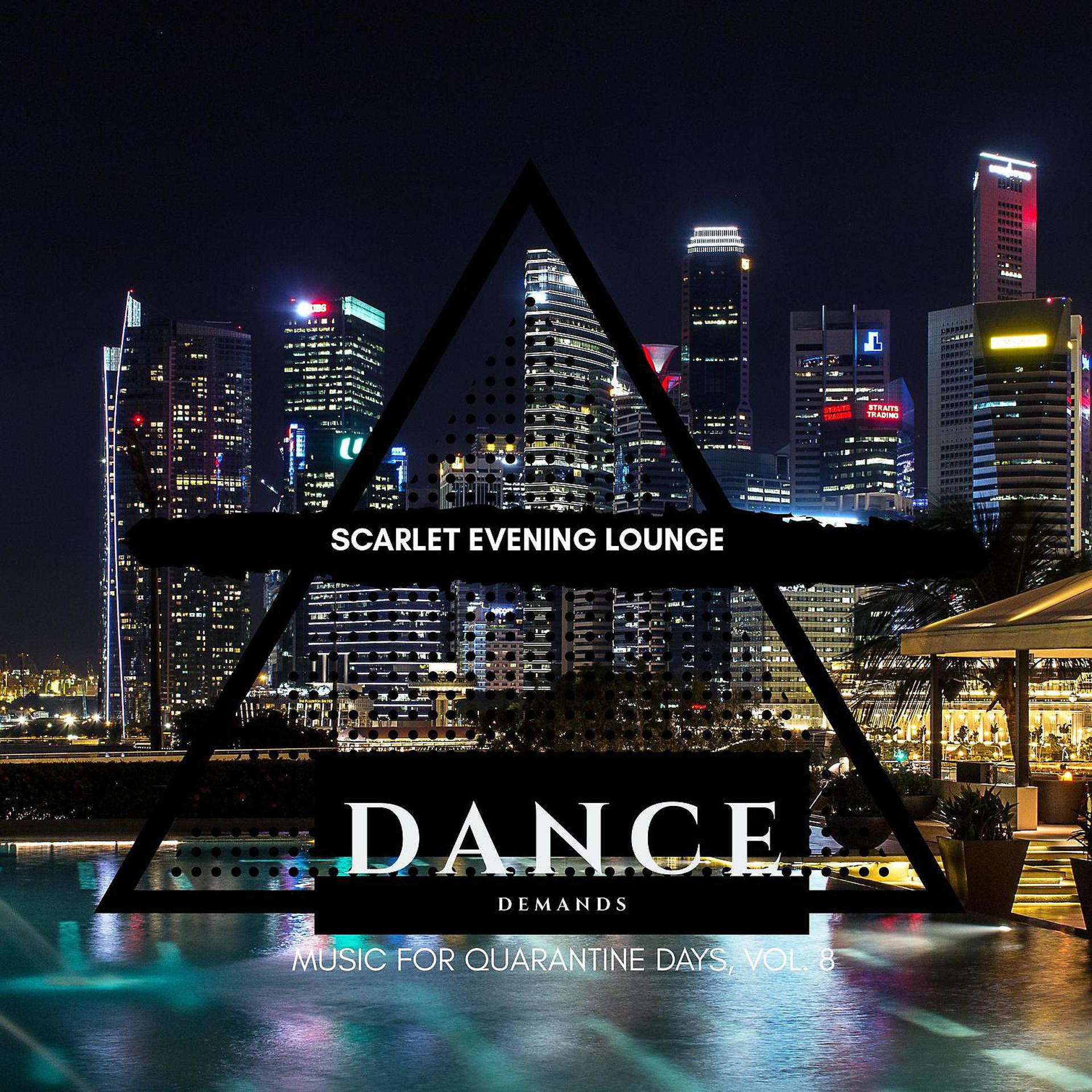 Постер альбома Scarlet Evening Lounge - Music for Quarantine Days, Vol. 8