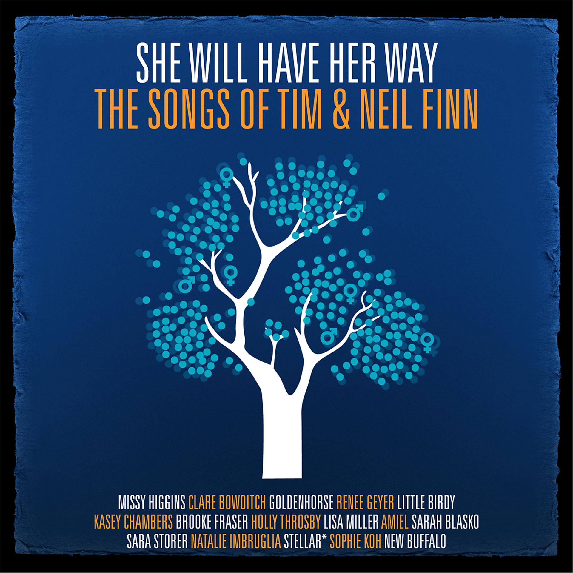 Постер альбома She Will Have Her Way - The Songs Of Tim & Neil Finn